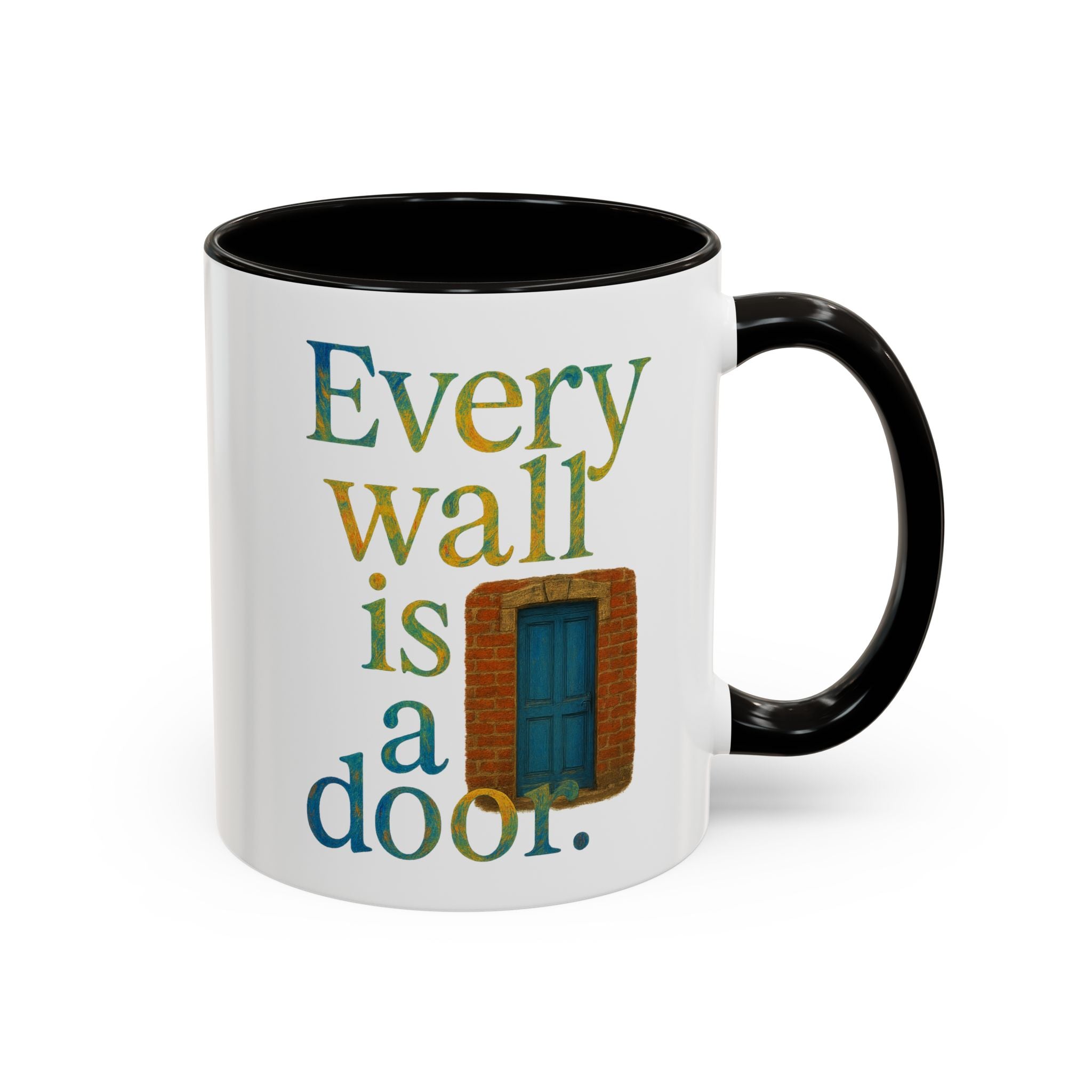 Every Wall Is a Door mug |  Opportunity 11oz or 15oz ceramic mug
