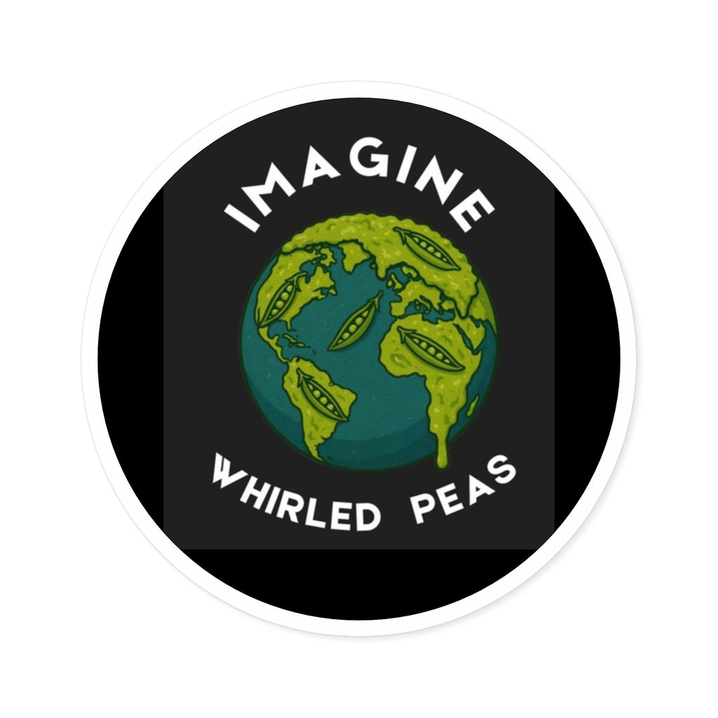 Imagine Whirled Peas Stickers, Eco-Friendly Indoor/Outdoor Decals, Unique Laptop Art, Fun Gift Idea, Playful Home Decor
