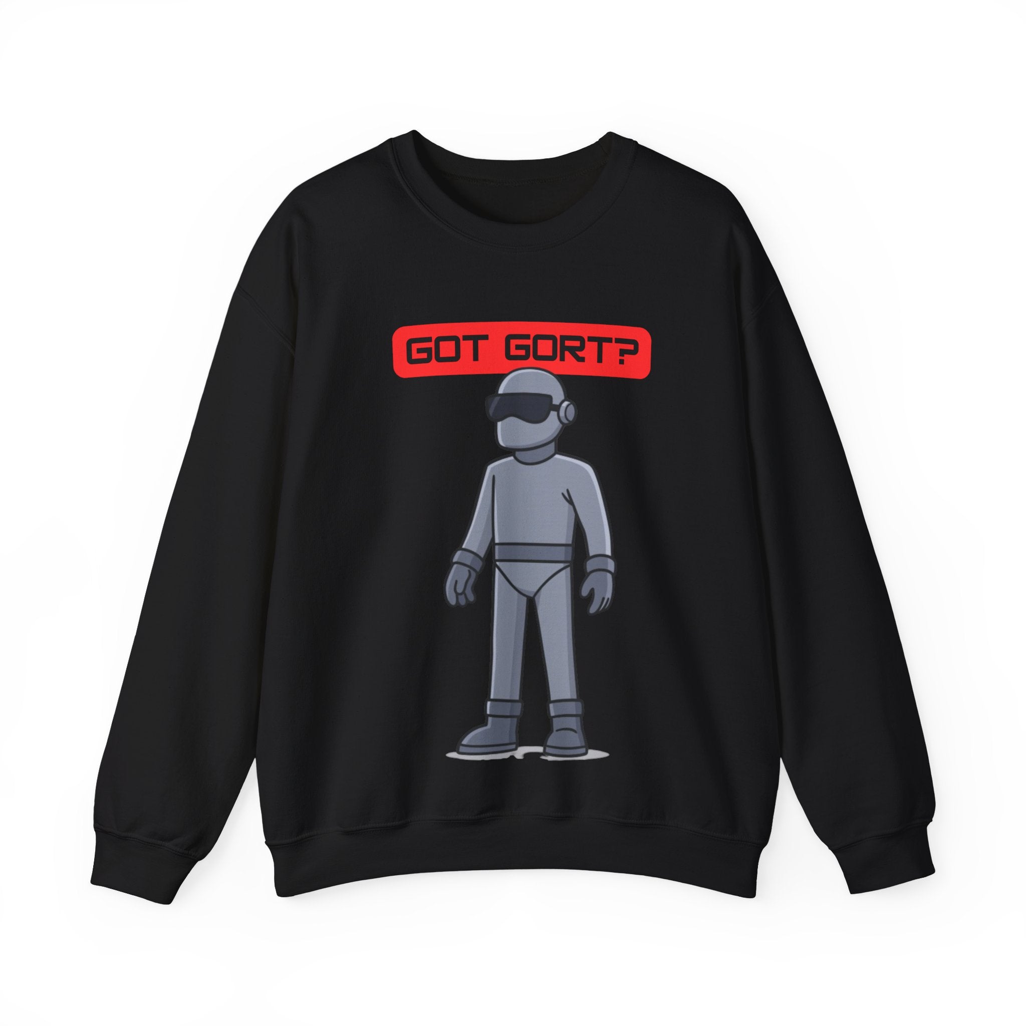 Got Gort? Unisex Crewneck Sweatshirt - Cool Casual Wear, Fun Graphic Hoodie, Perfect Gift for Friends, Everyday Comfort