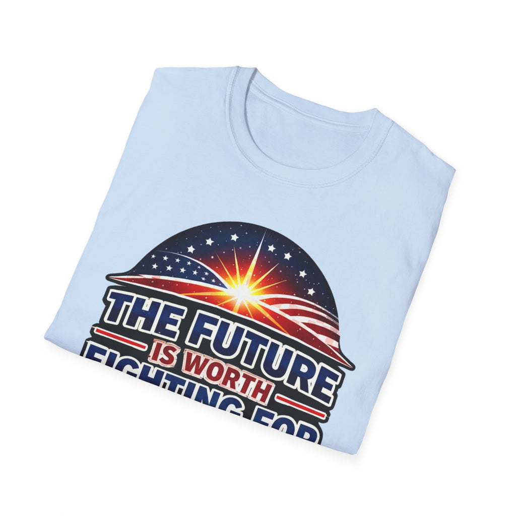 The Future Is Worth Fighting For, Defy the Darkness Inspirational Political Tee