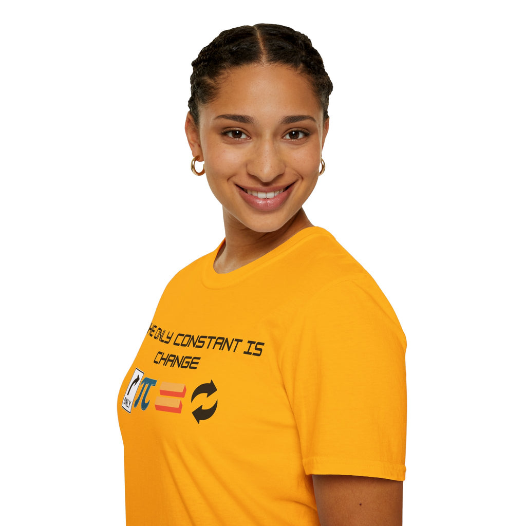 The Only Constant is Change Philosophical Quote T-Shirt