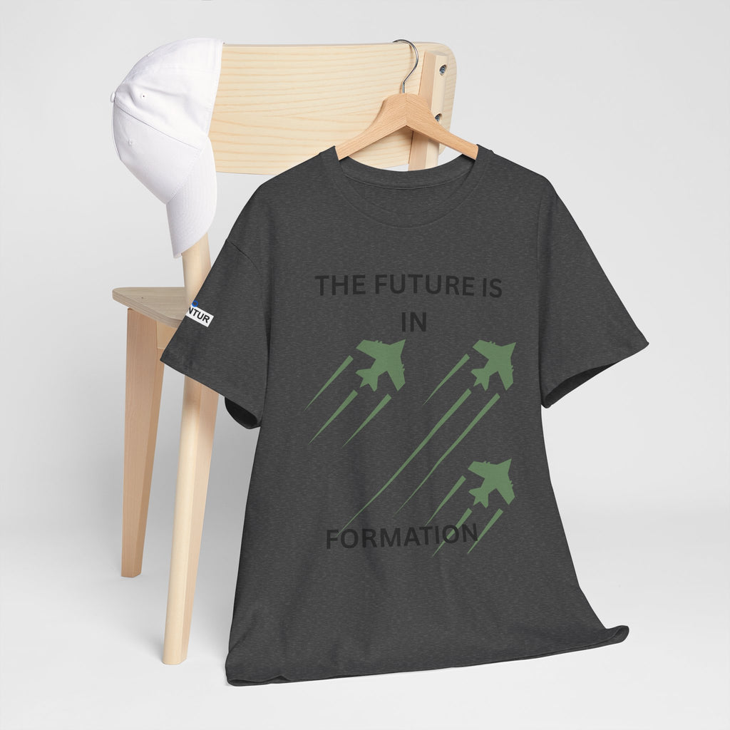 The Future Is IN Formation T-shirt | Fighter Jet positive vibe Graphic Tee