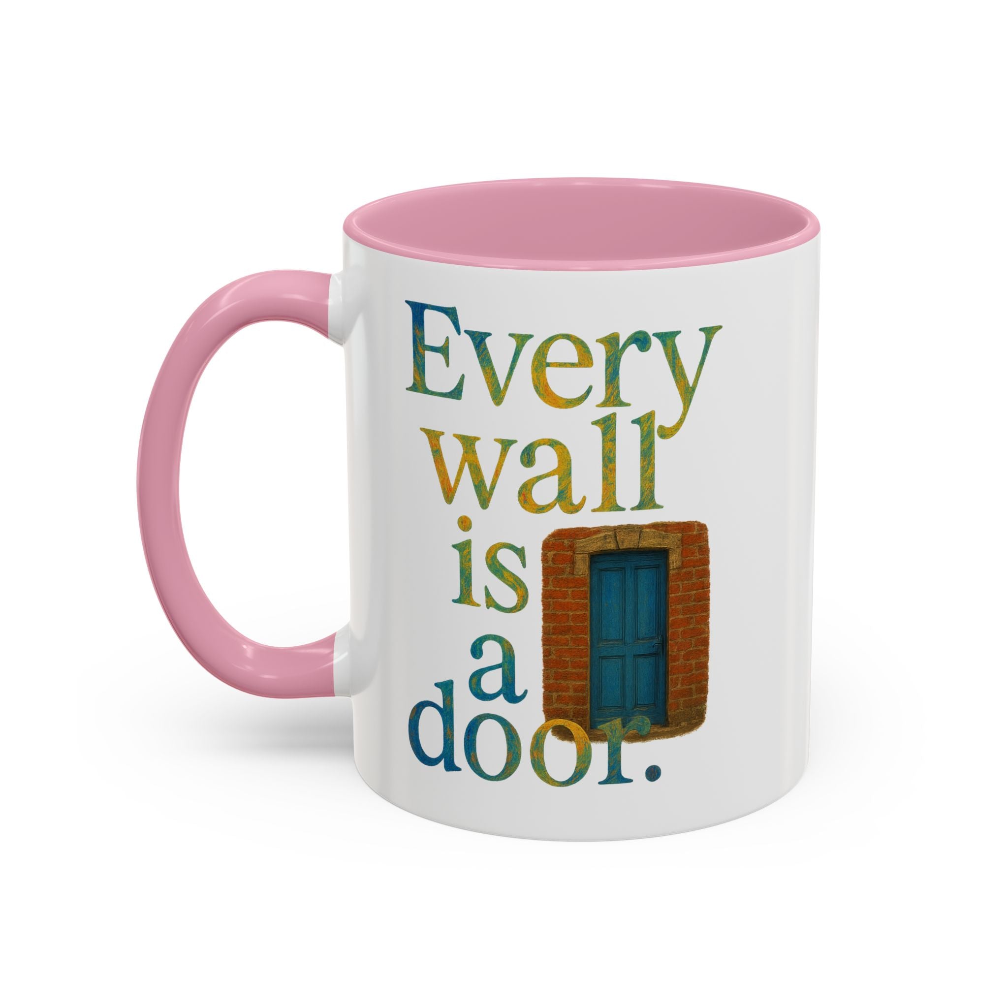 Every Wall Is a Door mug |  Opportunity 11oz or 15oz ceramic mug
