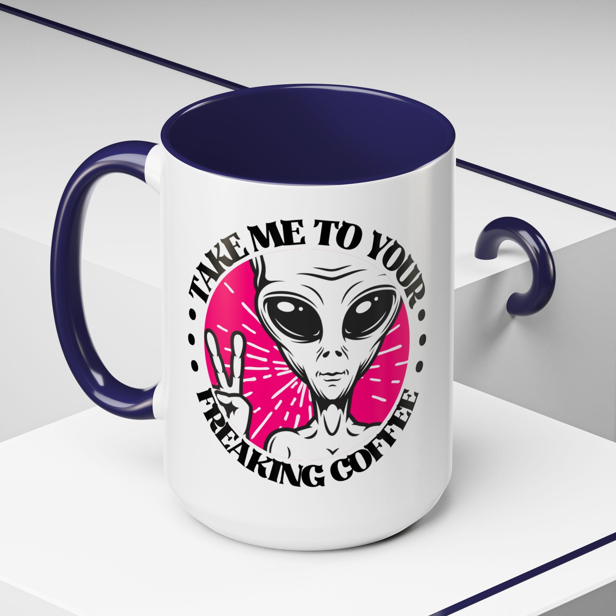 Take Me To Your Freaking Coffee Alien-Themed Coffee Mug