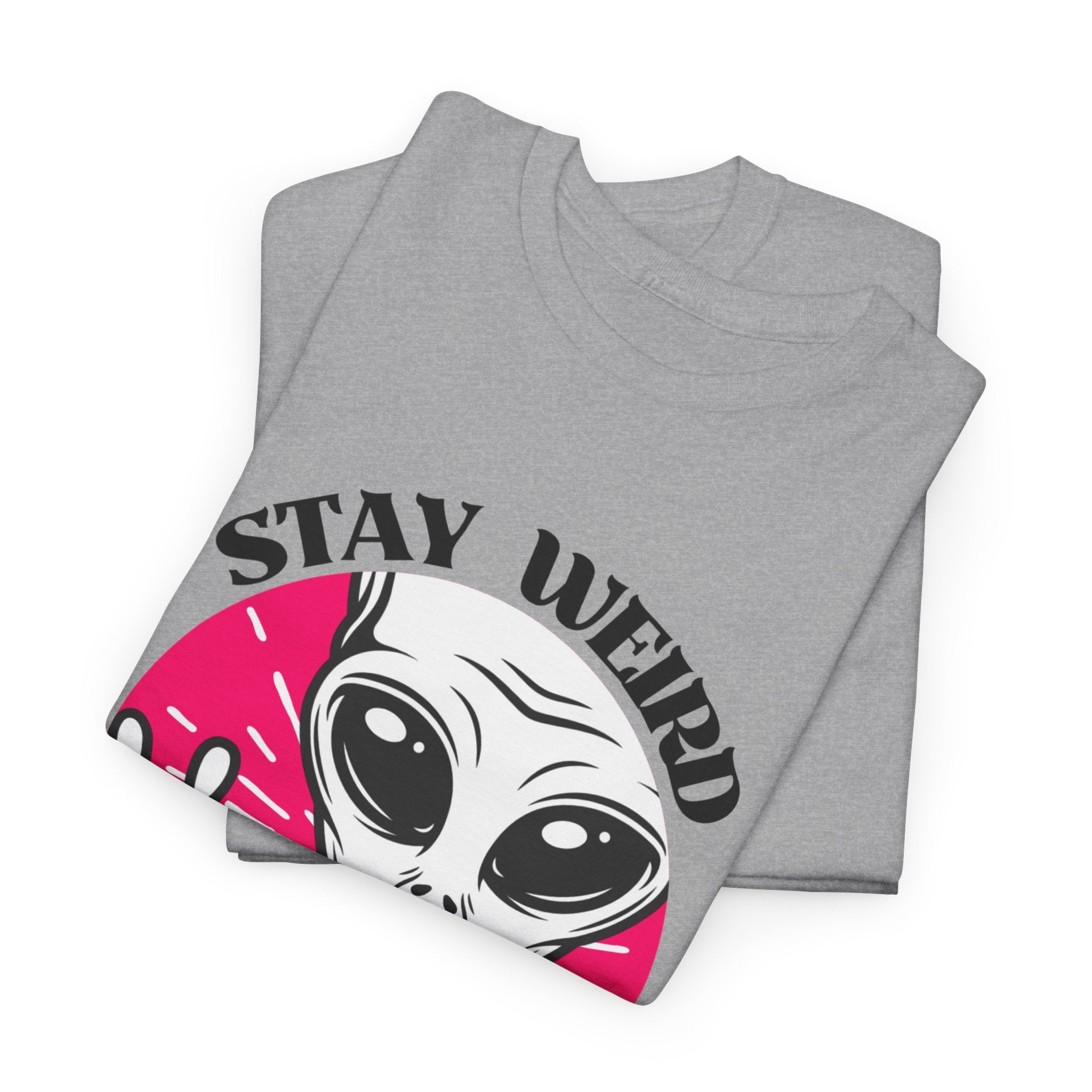 Stay Weird Stay Peaceful -Galaxy Vibes Unisex Tee -  Alien Tee, Sci-Fi Fashion