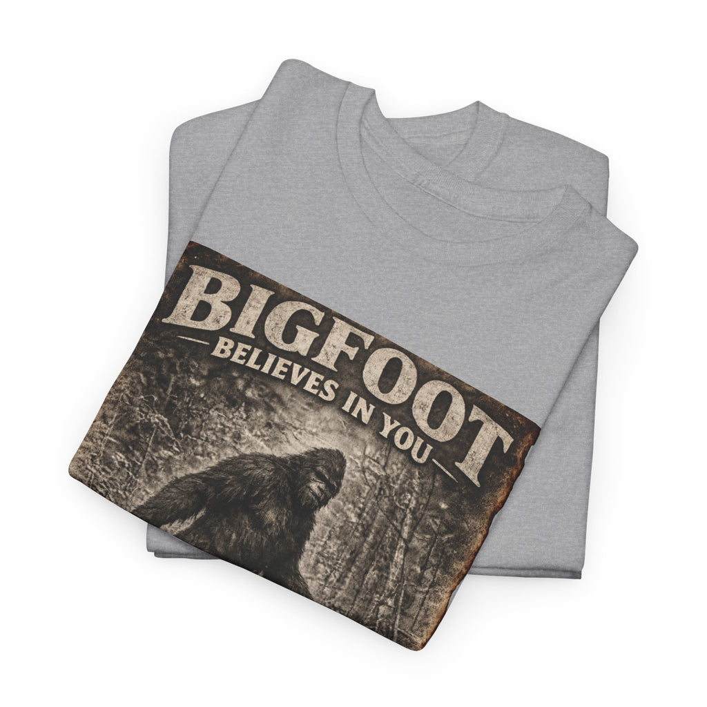 Bigfoot Believes In You T-Shirt — Vintage Sasquatch Graphic Tee