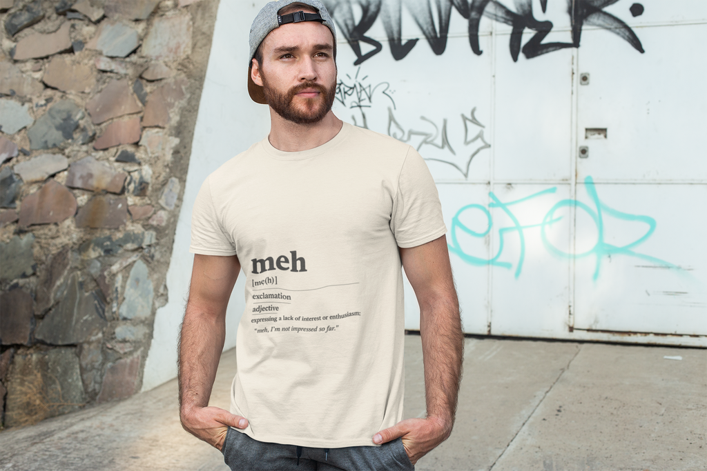 meh definition T-Shirt | funny Minimal Typography tee