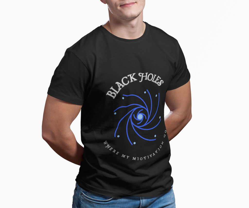 Black Holes Where My Motivation Goes graphic T-Shirt funny gamer nerd shirt