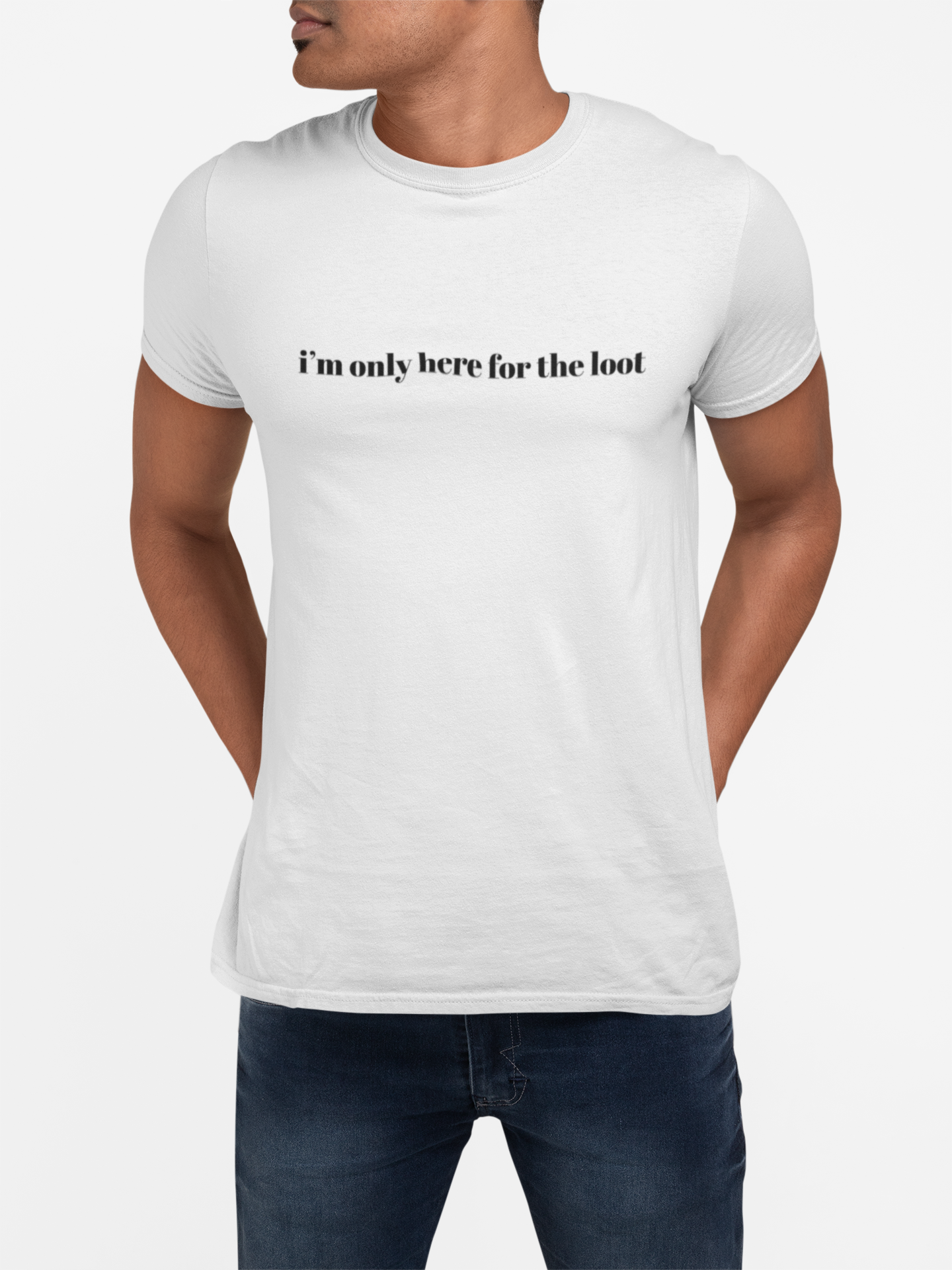 i'm only here for the loot T-Shirt | minimal text tee, white casual top