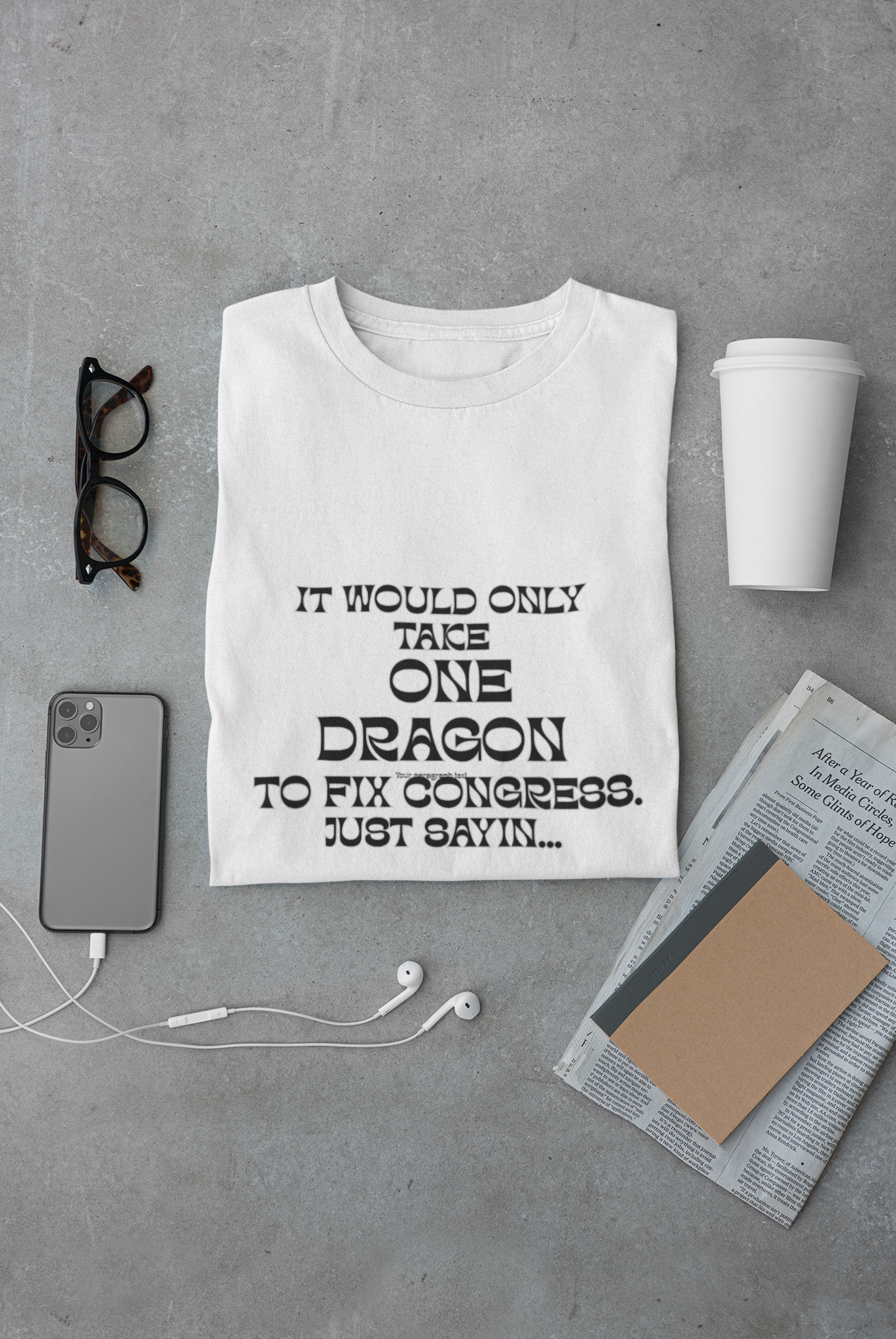 Dragon Fix Congress T-Shirt "It Would Only Take One Dragon to Fix Congress" Political Humor Comfort Colors Tee