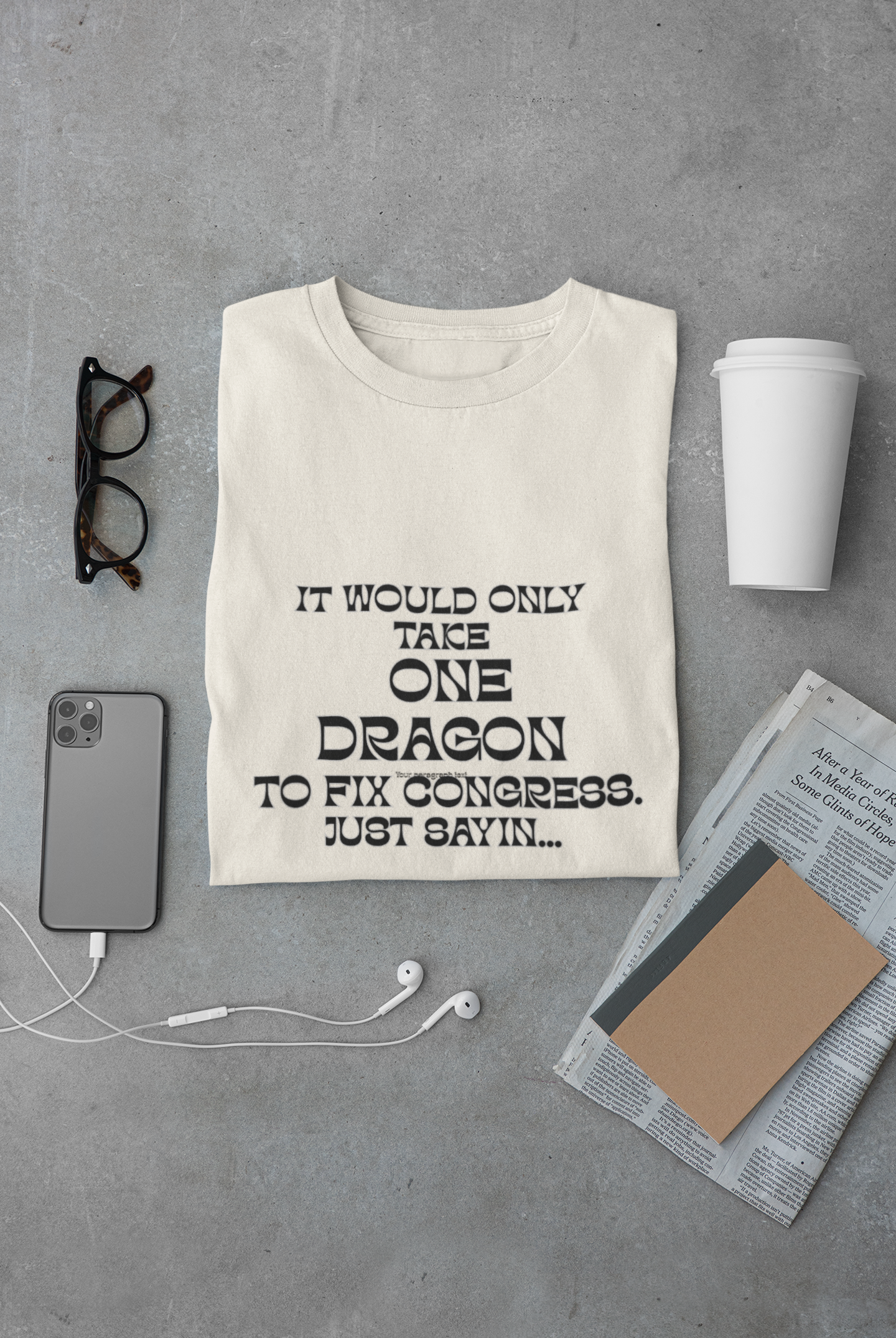 Dragon Fix Congress T-Shirt "It Would Only Take One Dragon to Fix Congress" Political Humor Comfort Colors Tee