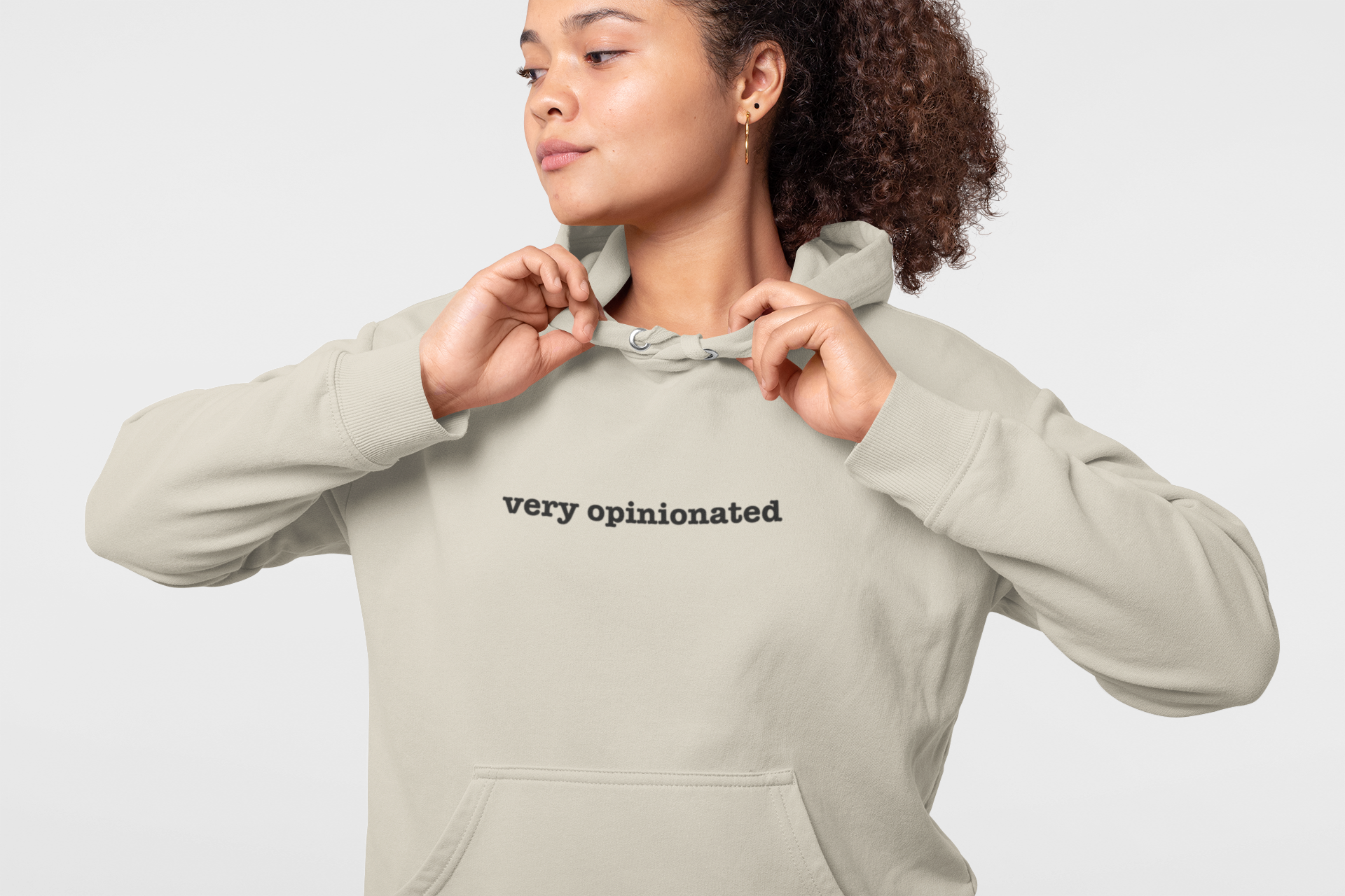 Very Opinionated Hoodie — Minimal Text Graphic Pullover