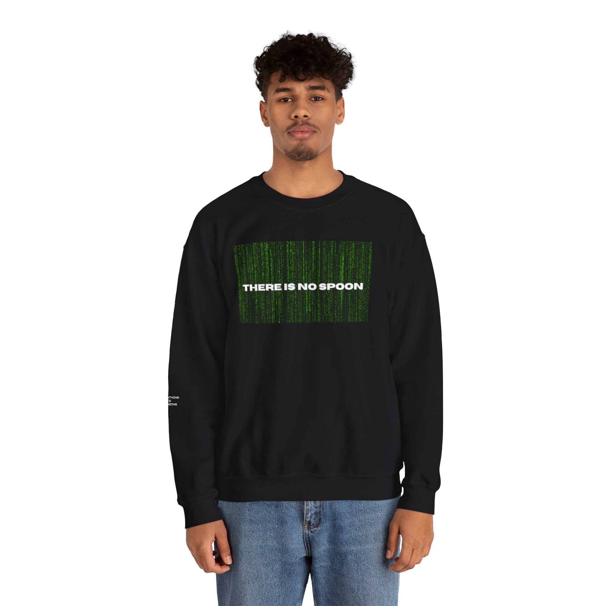 There is no spoon , The Matrix was a documentary, Unisex Crewneck Sweatshirt