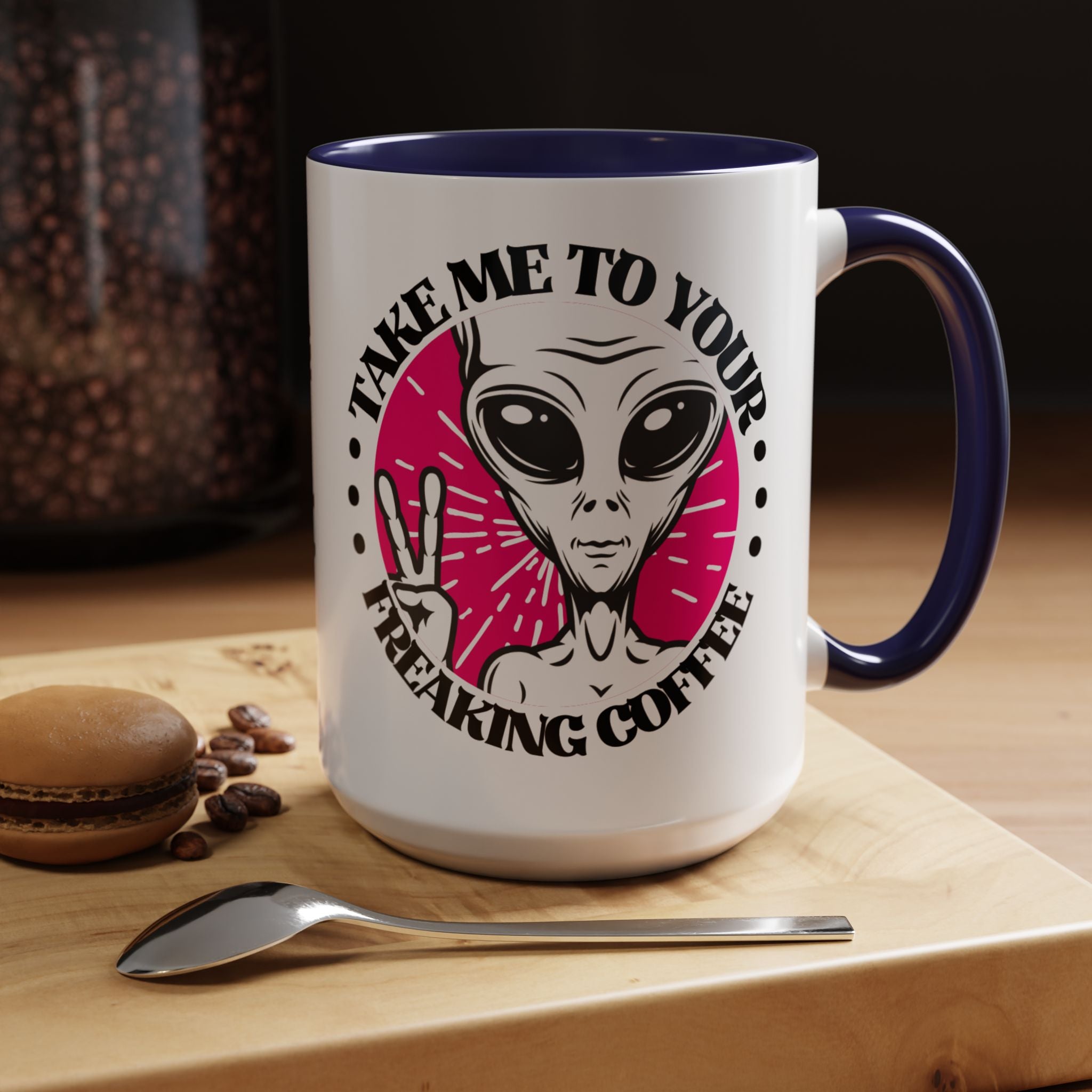 Take Me To Your Freaking Coffee Alien-Themed Coffee Mug