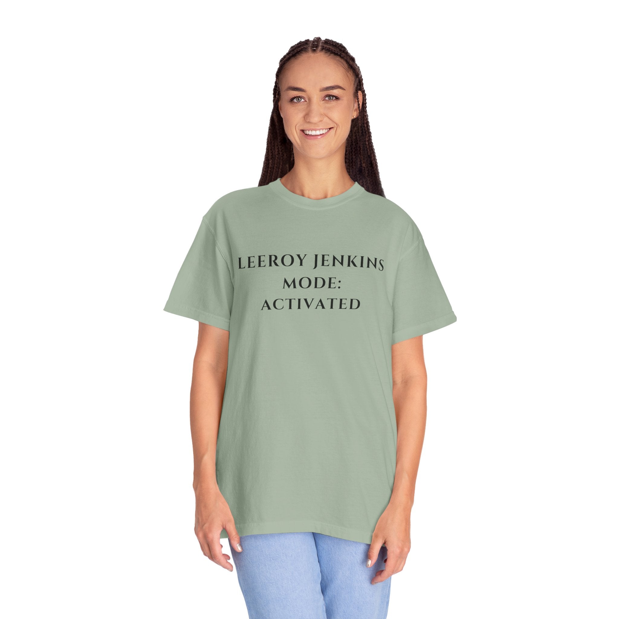 Leeroy Jenkins Mode Activated T-shirt | Funny Gaming Quote Comfort Colors Tee