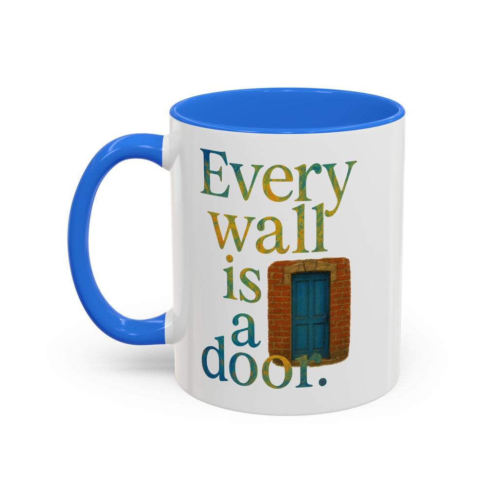 Every Wall Is a Door mug |  Opportunity 11oz or 15oz ceramic mug