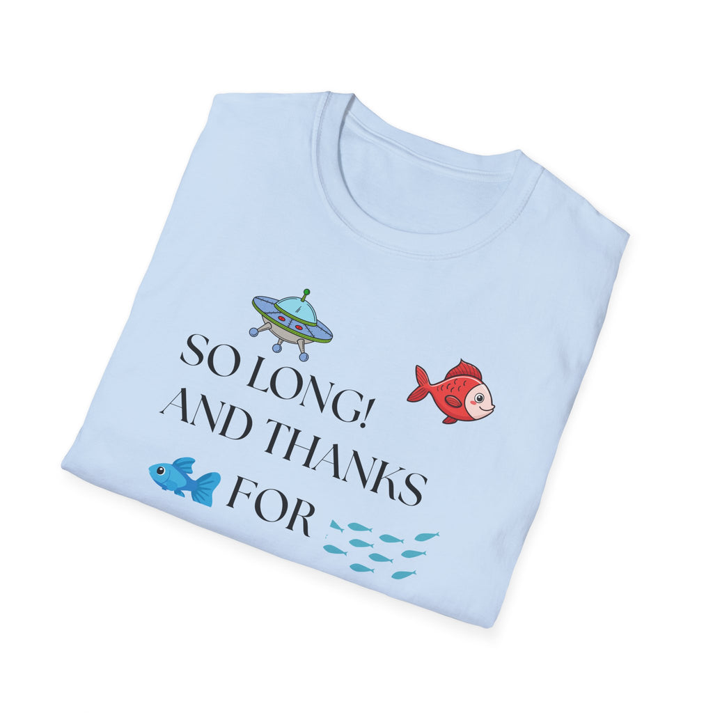 So Long And Thanks For All The Fish T-Shirt | Fish Illustration, Ocean Theme