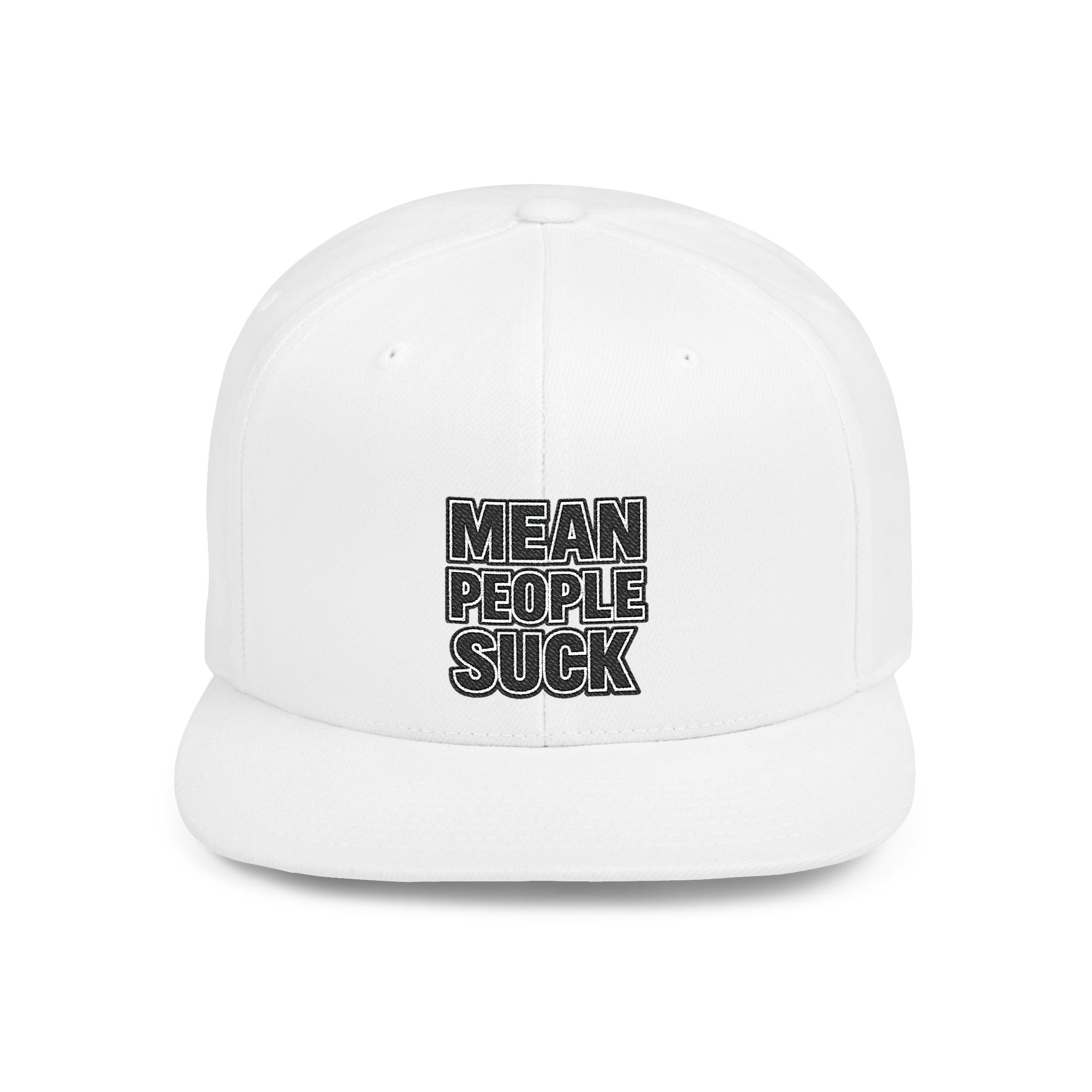 Mean People Suck flat bill snapback | Embroidered Patch Text Cap