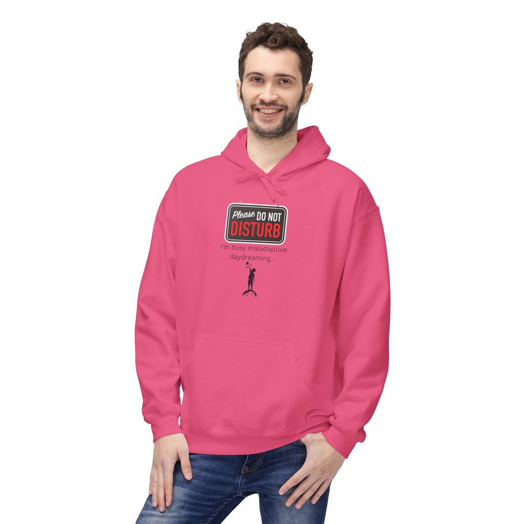 Do Not Disturb I'm Busy Maladaptive Daydreaming fleece hoodie, Gift for Friends, Cozy Loungewear, Unisex Fashion, Everyday Comfort