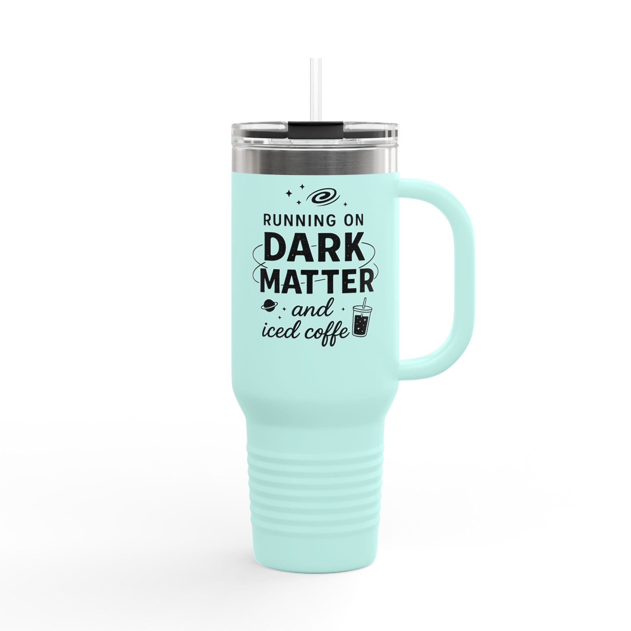 Running on Dark Matter and Iced Coffee 40oz Travel Mug perfect gift for science lovers