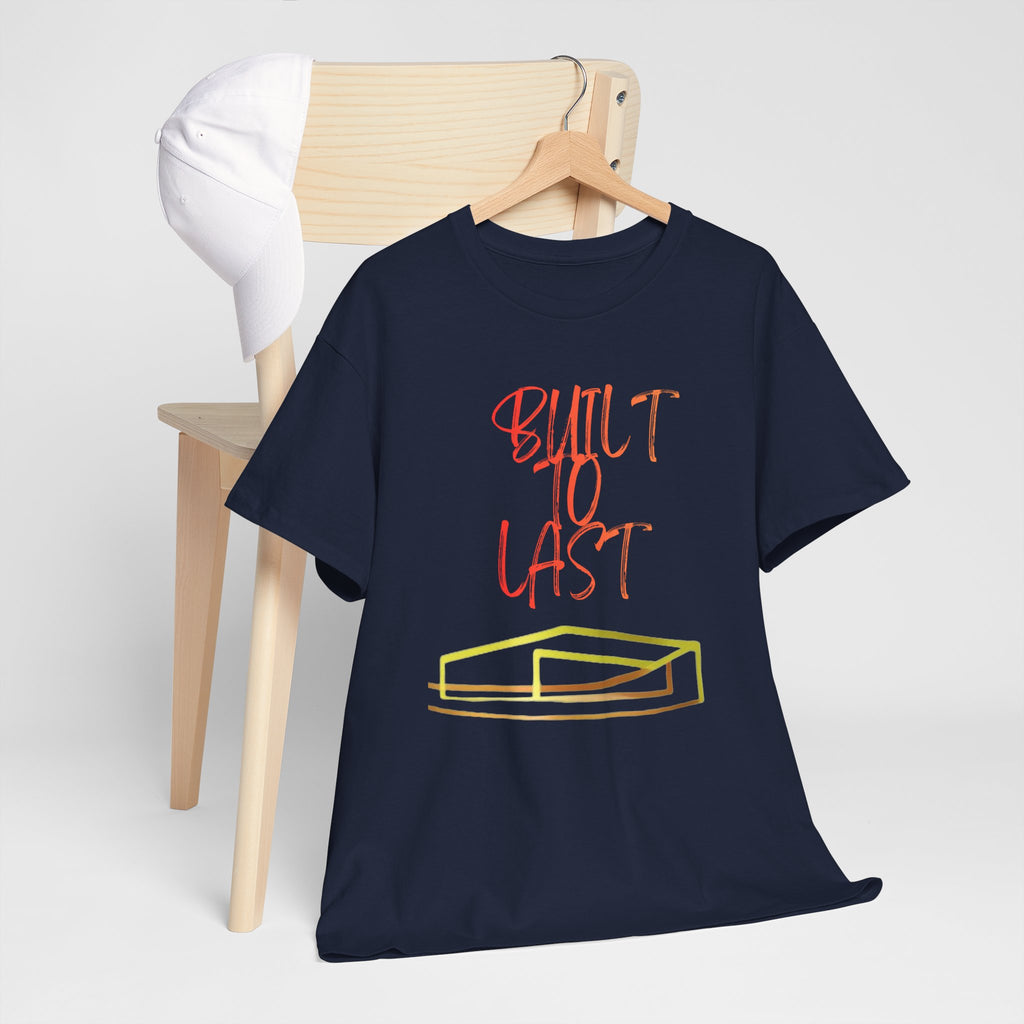 Built to Last Heavy Cotton Tee