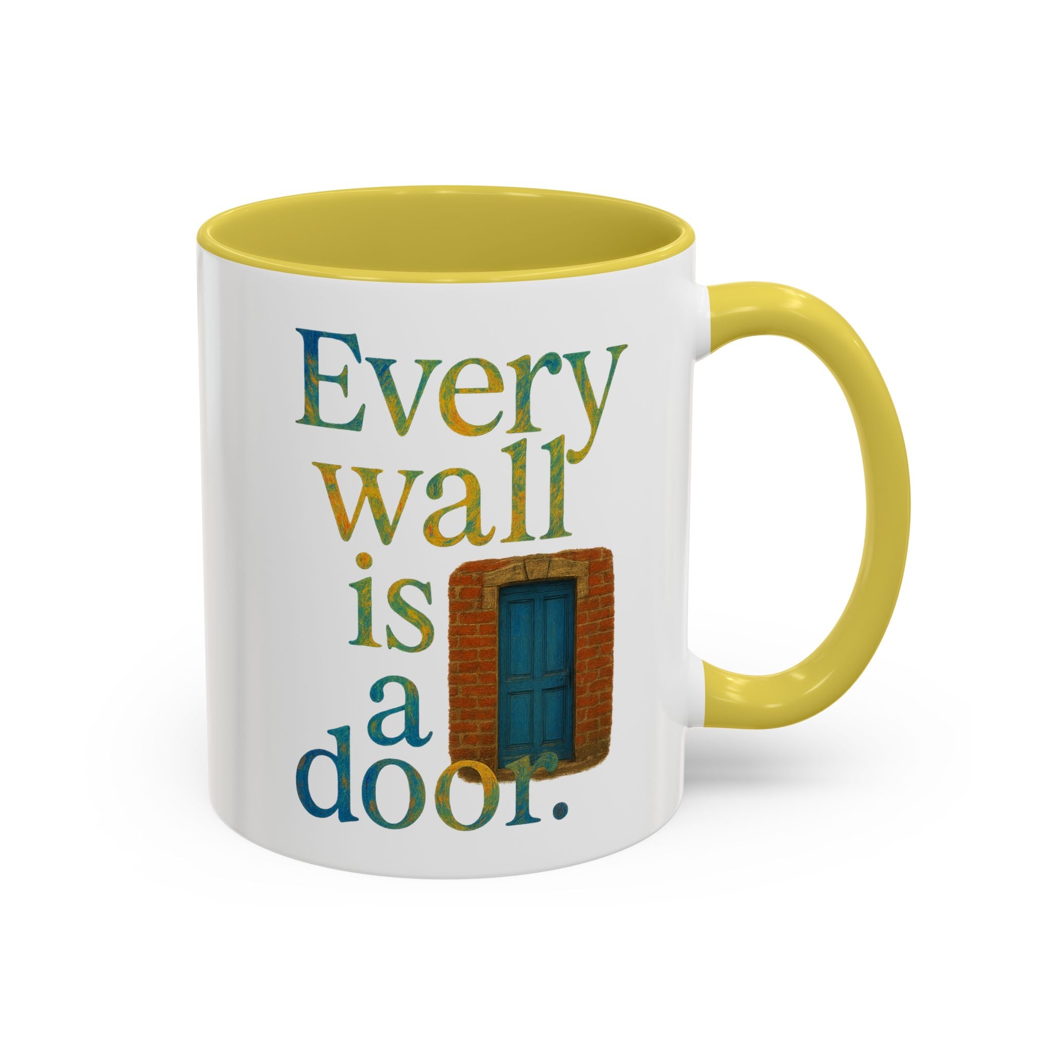 Every Wall Is a Door mug |  Opportunity 11oz or 15oz ceramic mug