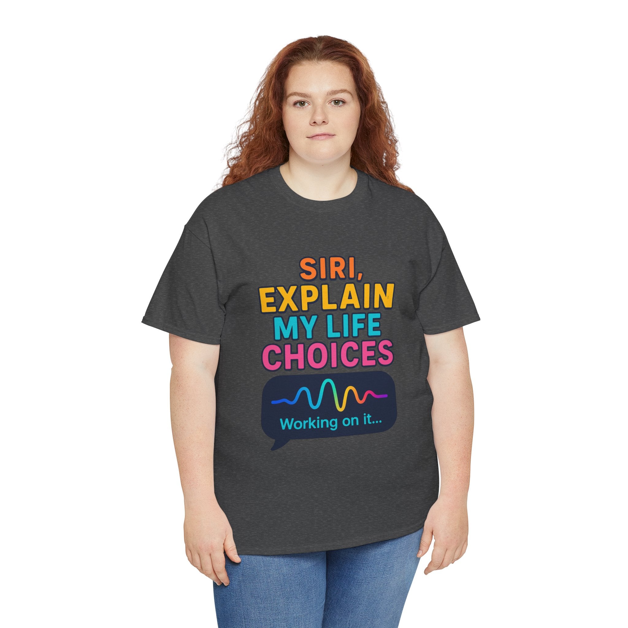 Siri Explain My Life Choices T-Shirt | Funny Tech Quote Tee