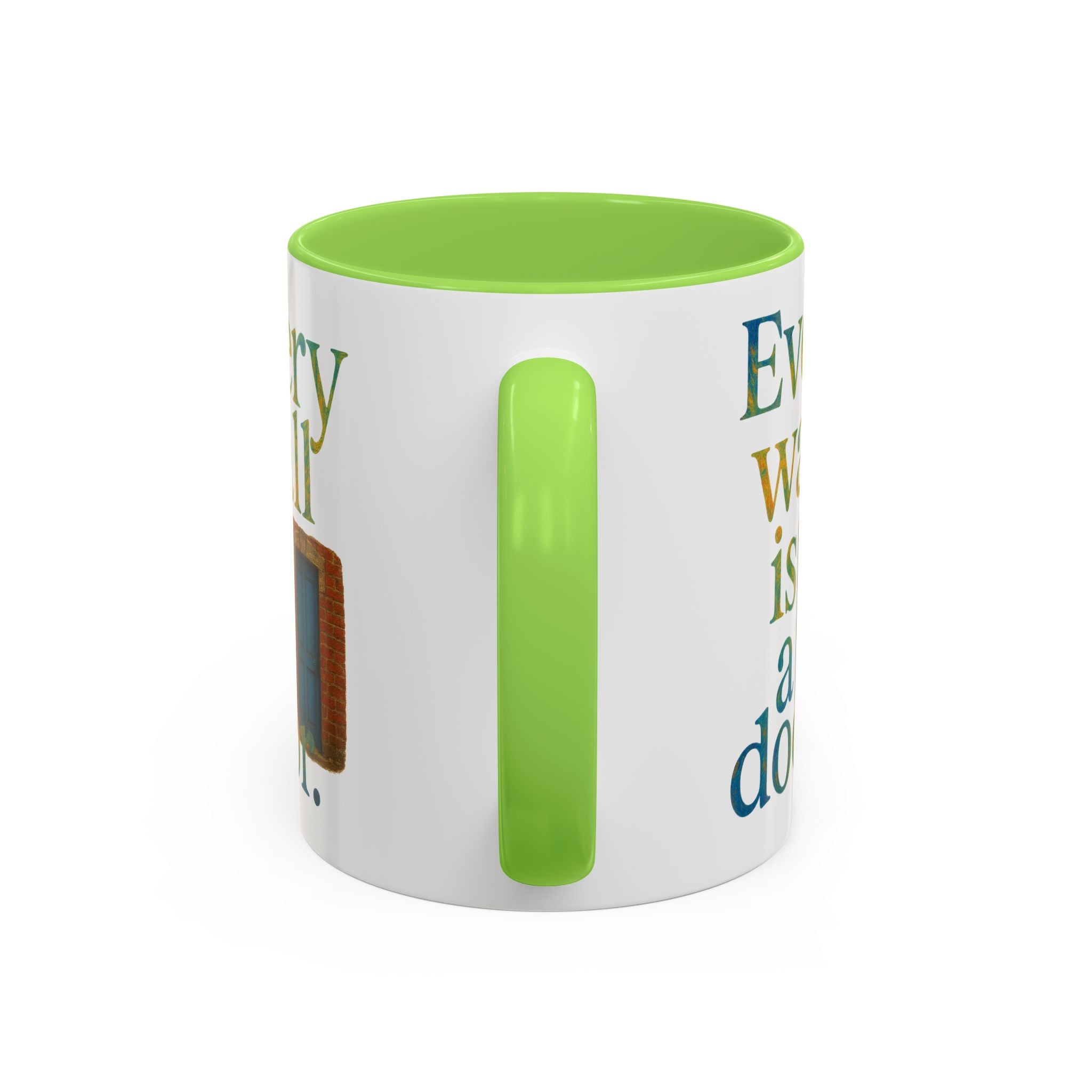Every Wall Is a Door mug |  Opportunity 11oz or 15oz ceramic mug