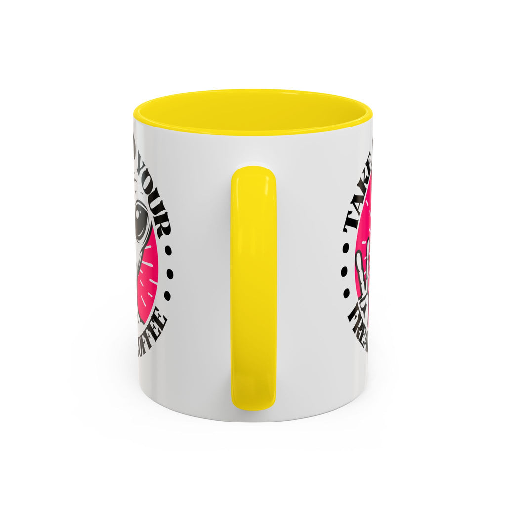 Take Me To Your Freaking Coffee Alien-Themed Coffee Mug