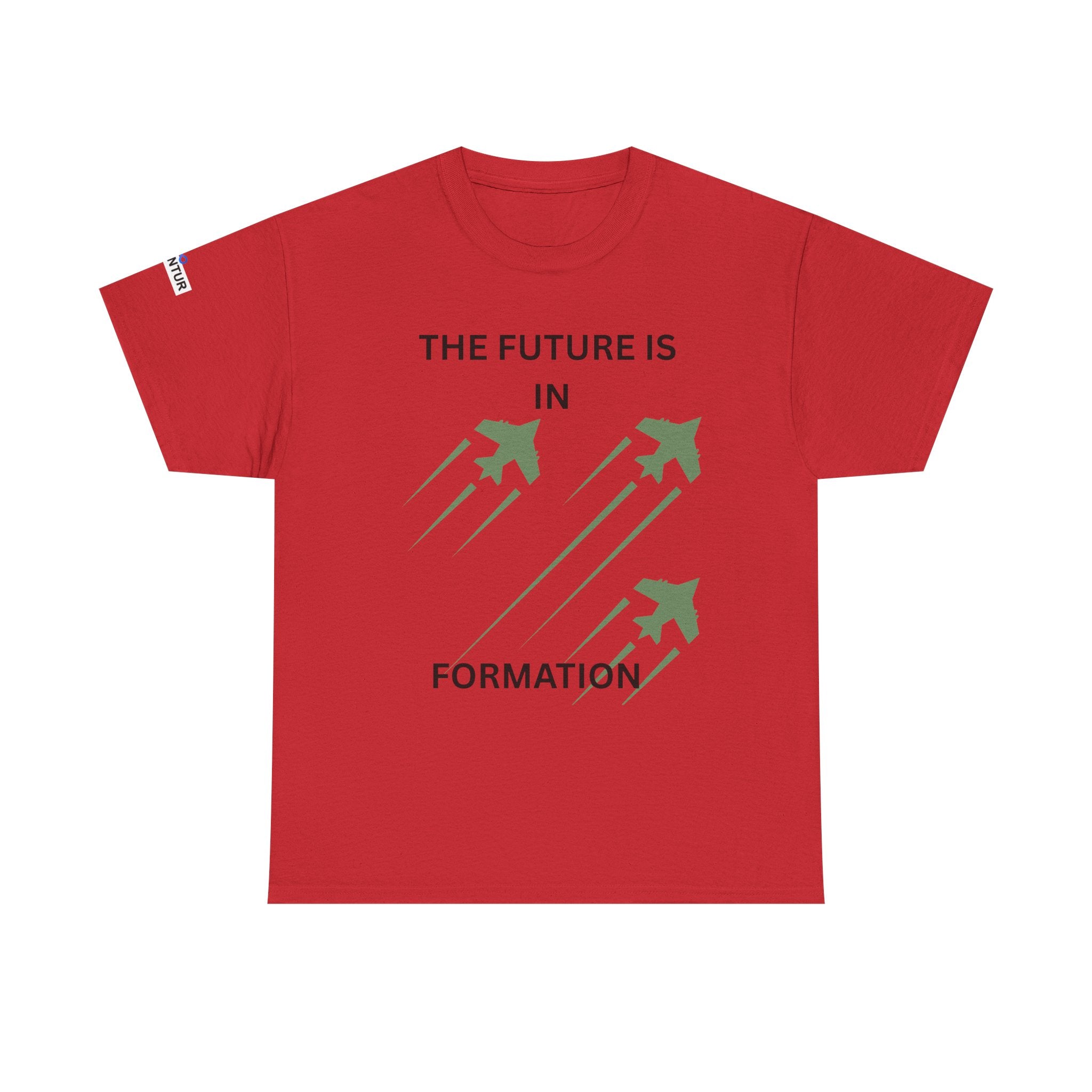 The Future Is IN Formation T-shirt | Fighter Jet positive vibe Graphic Tee