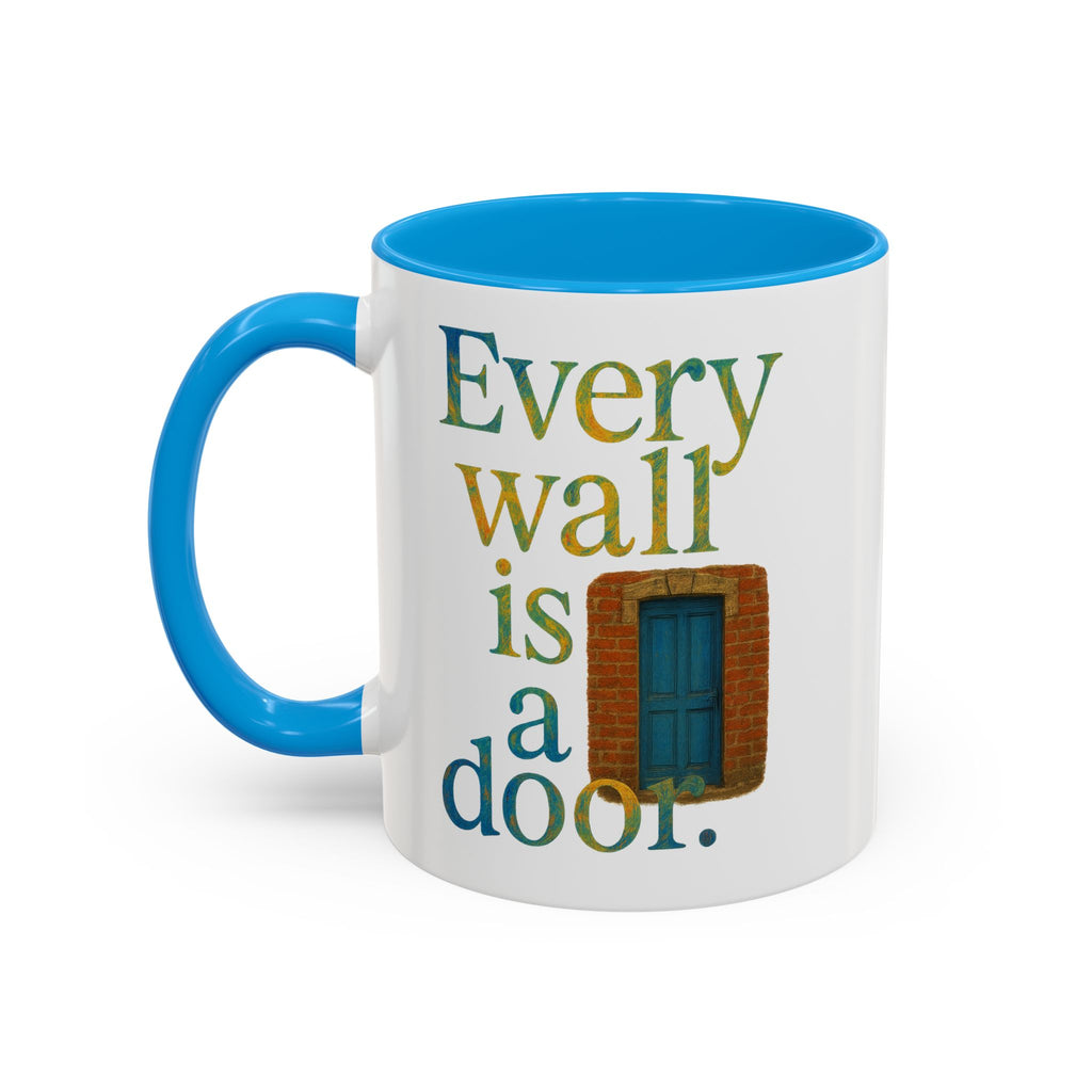 Every Wall Is a Door mug |  Opportunity 11oz or 15oz ceramic mug