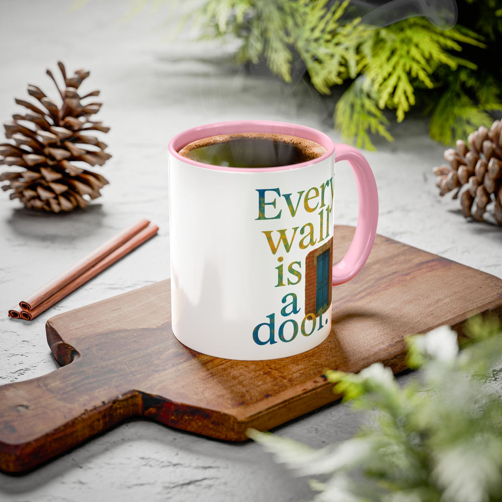 Every Wall Is a Door mug |  Opportunity 11oz or 15oz ceramic mug