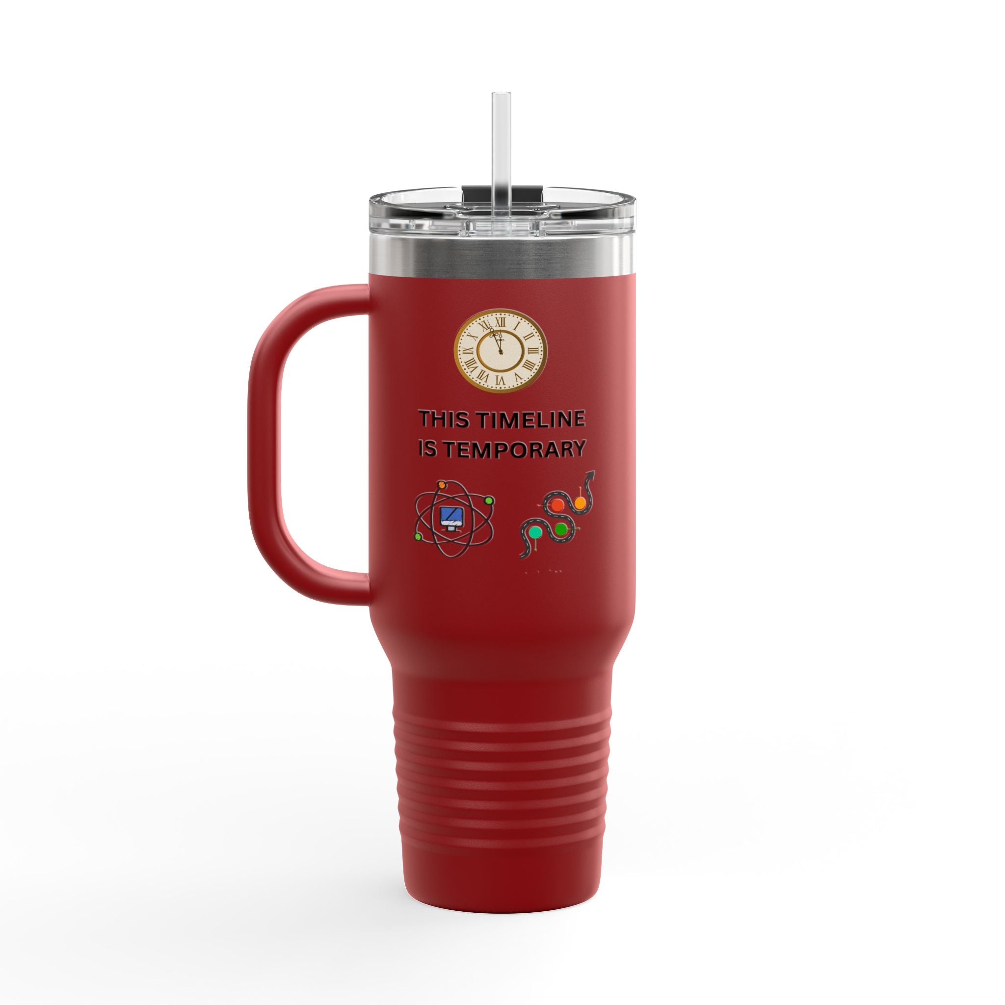 Upgrade Your Timeline , This Timeline is Temporary, Insulated Travel Mug, 40oz