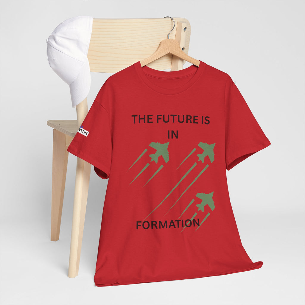 The Future Is IN Formation T-shirt | Fighter Jet positive vibe Graphic Tee