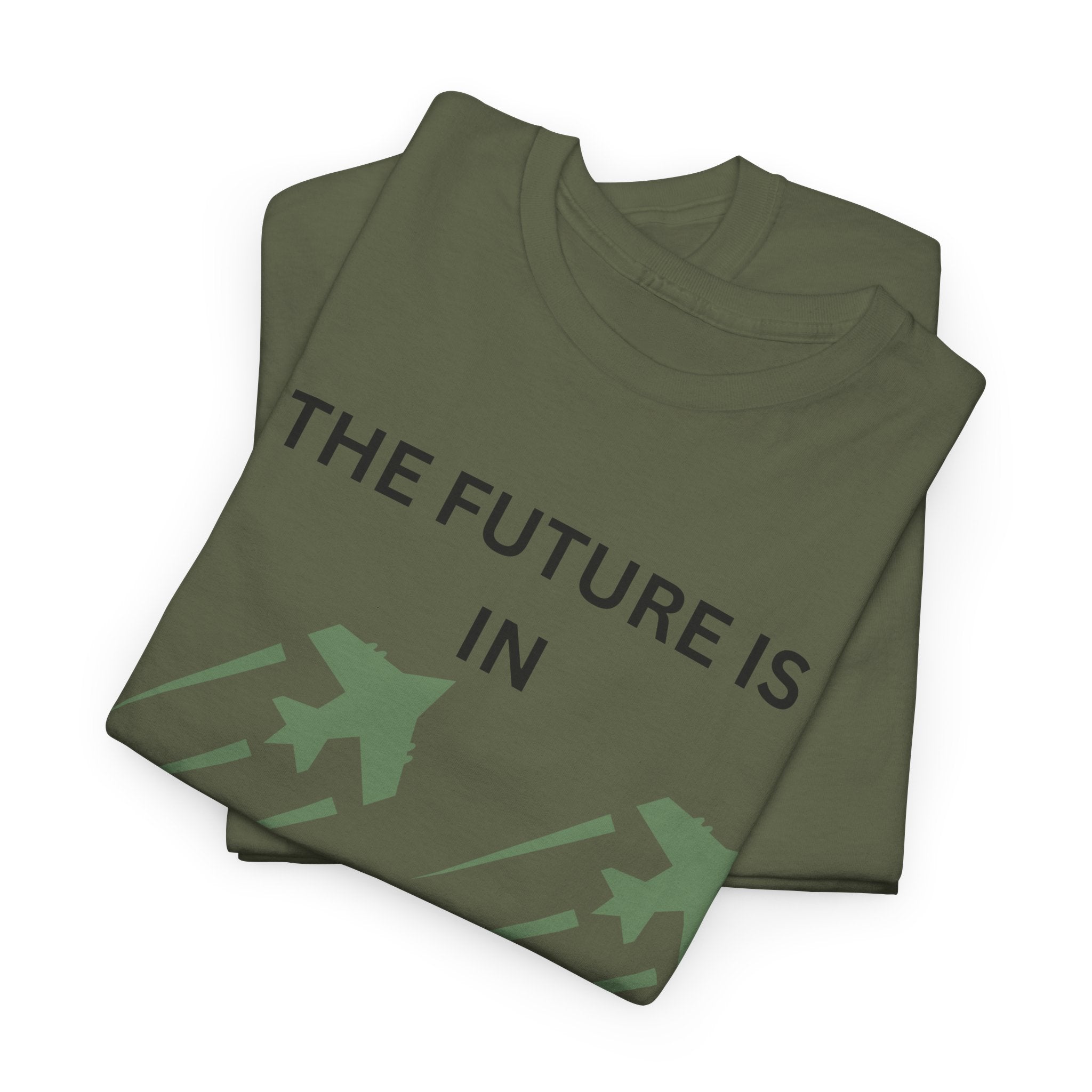 The Future Is IN Formation T-shirt | Fighter Jet positive vibe Graphic Tee