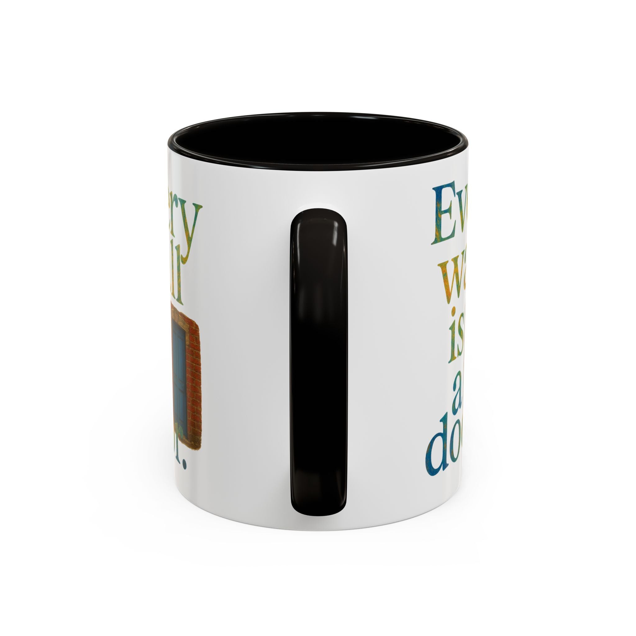 Every Wall Is a Door mug |  Opportunity 11oz or 15oz ceramic mug