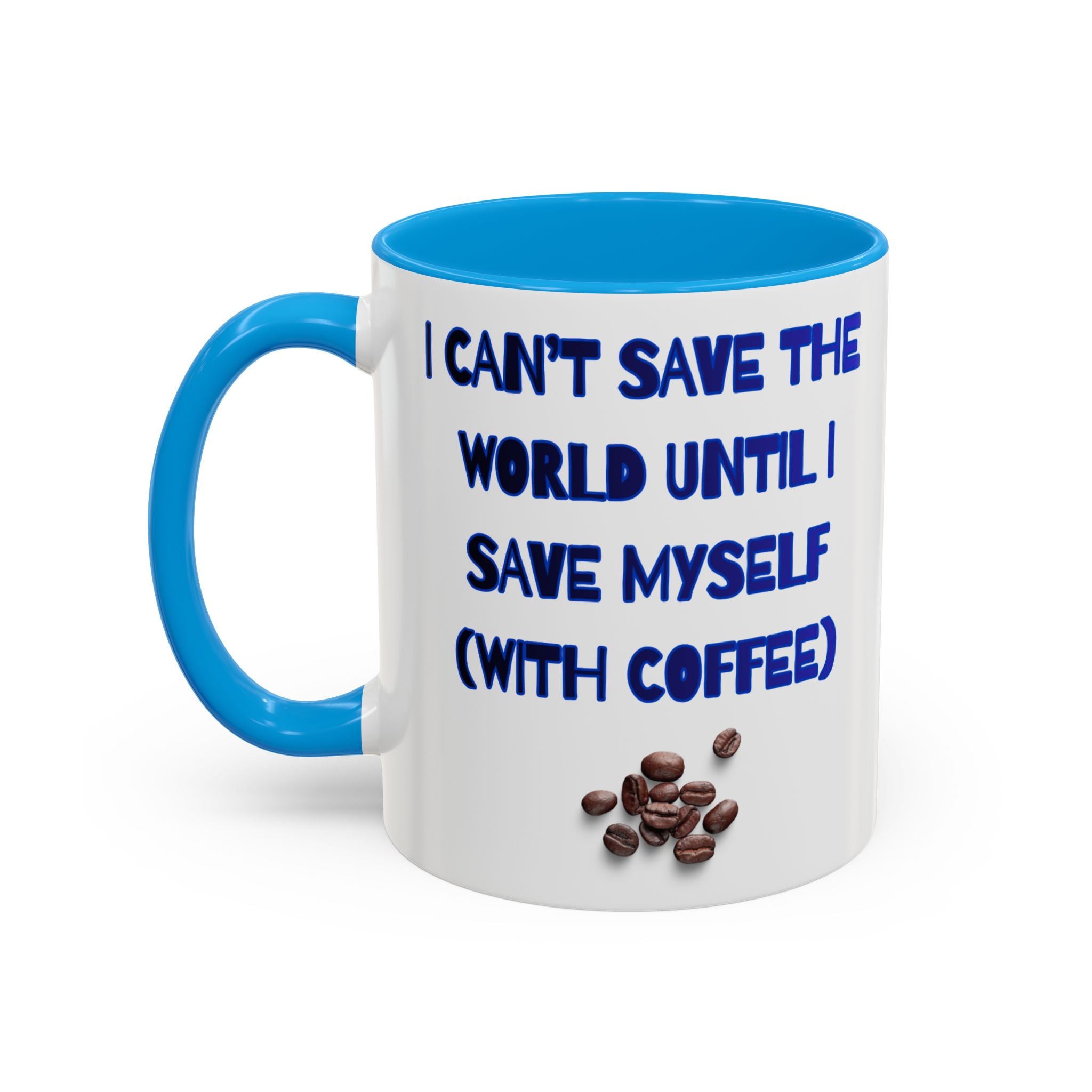 I can't save the World until I Save Myself with Coffee, Whale & Earth Eco Coffee Mug Ocean Conservation Design