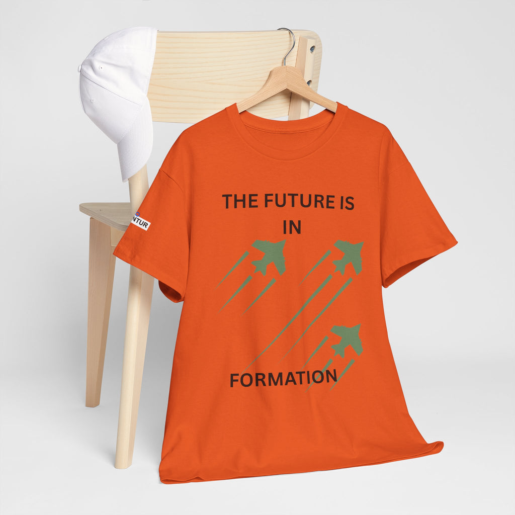 The Future Is IN Formation T-shirt | Fighter Jet positive vibe Graphic Tee