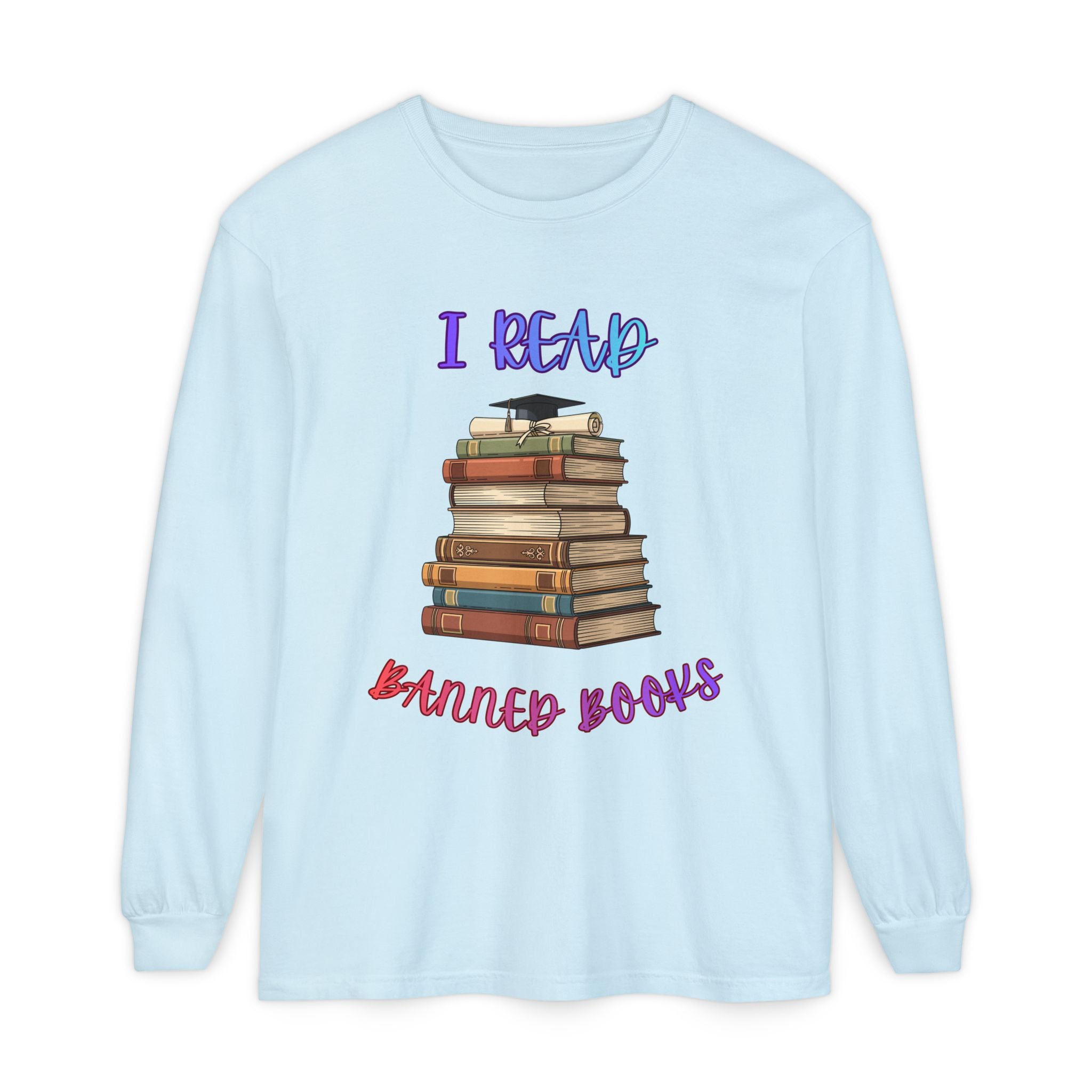 I Read Banned Books Stack of Books Long Sleeve Shirt | Censorship Awareness Library Appreciation Comfort Color