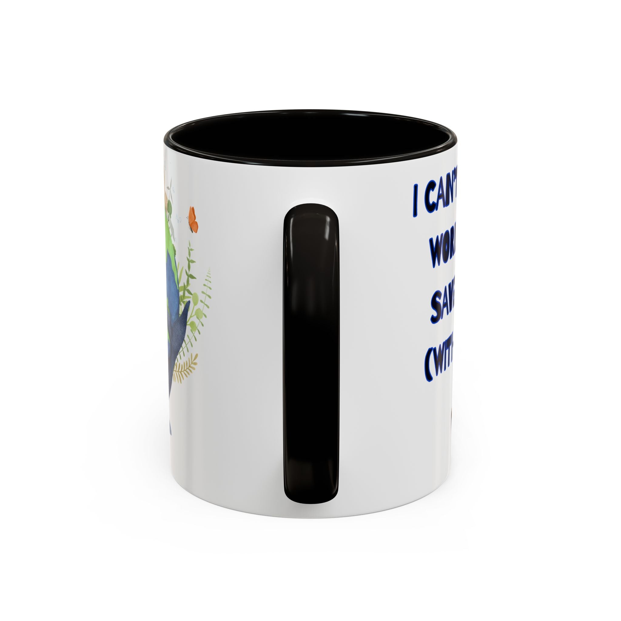 I can't save the World until I Save Myself with Coffee, Whale & Earth Eco Coffee Mug Ocean Conservation Design