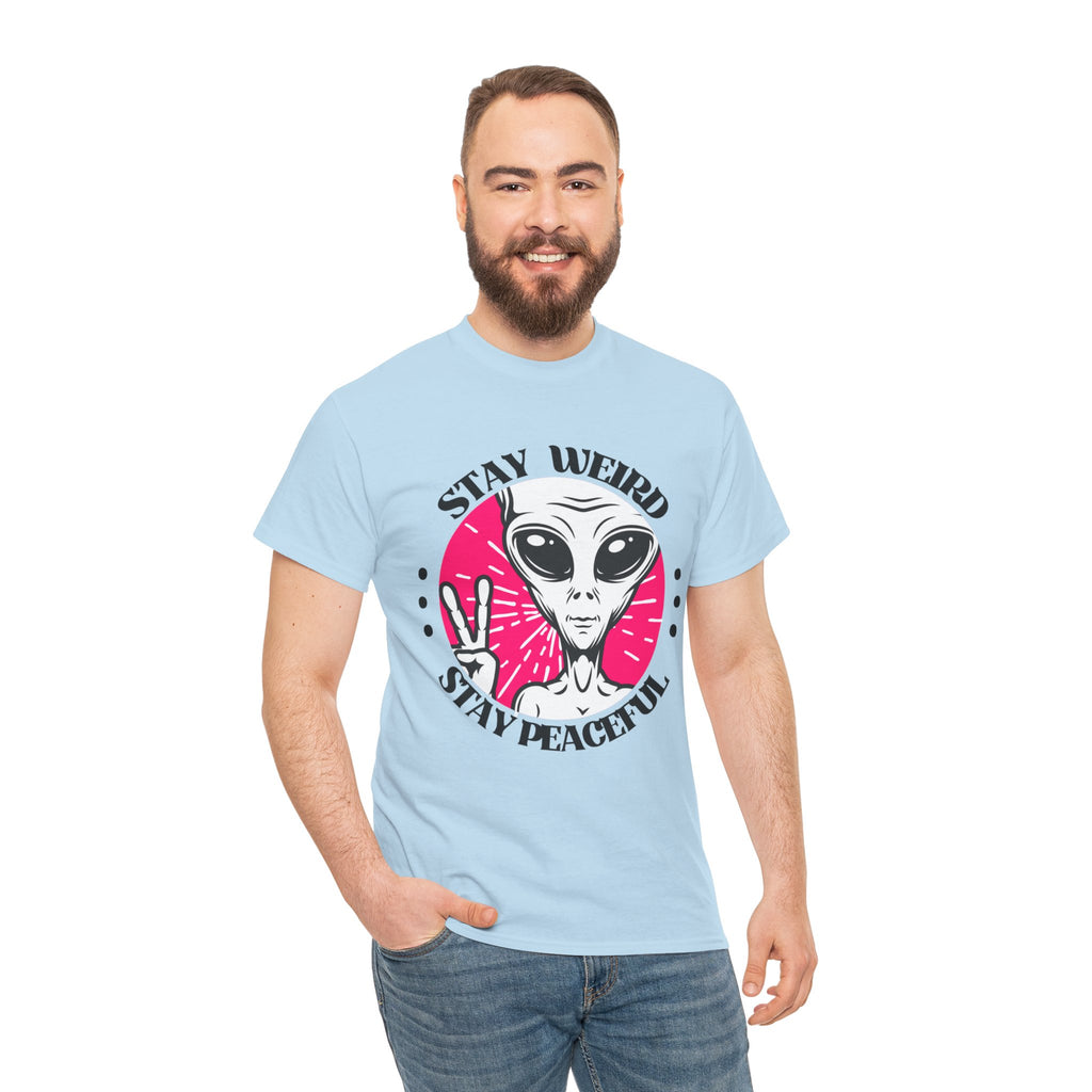 Stay Weird Stay Peaceful -Galaxy Vibes Unisex Tee -  Alien Tee, Sci-Fi Fashion
