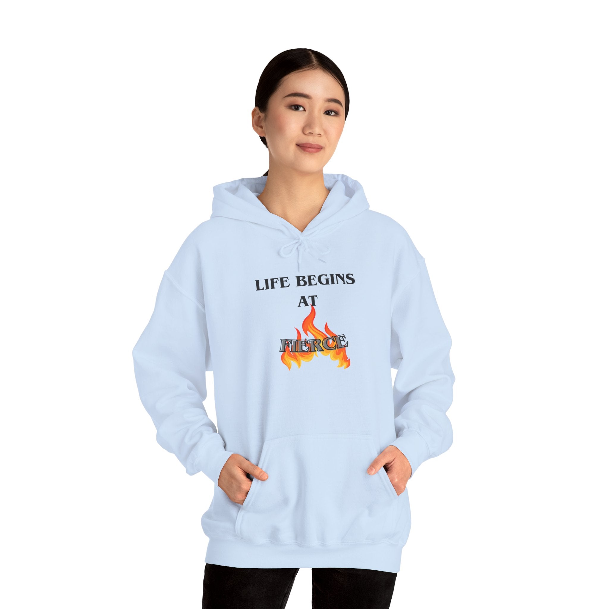 Life Begins at Fierce Hoodie | Flame Graphic Hoodie