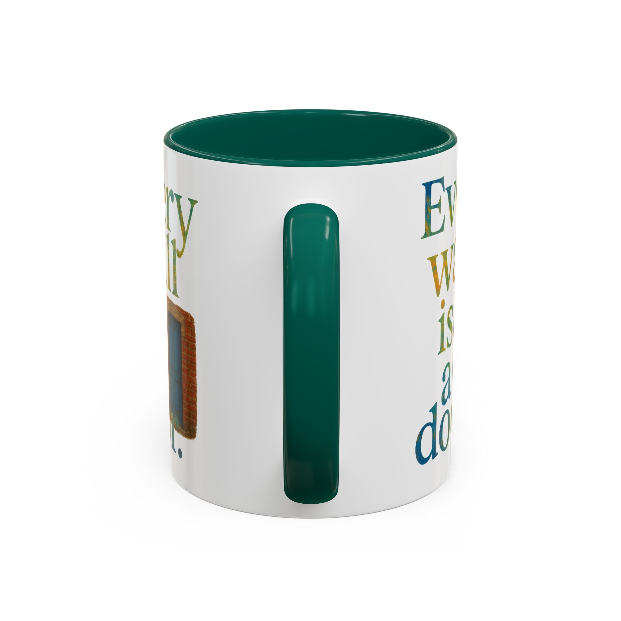 Every Wall Is a Door mug |  Opportunity 11oz or 15oz ceramic mug