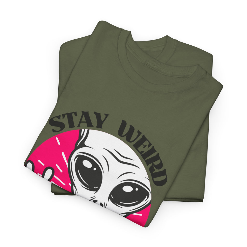Stay Weird Stay Peaceful -Galaxy Vibes Unisex Tee -  Alien Tee, Sci-Fi Fashion