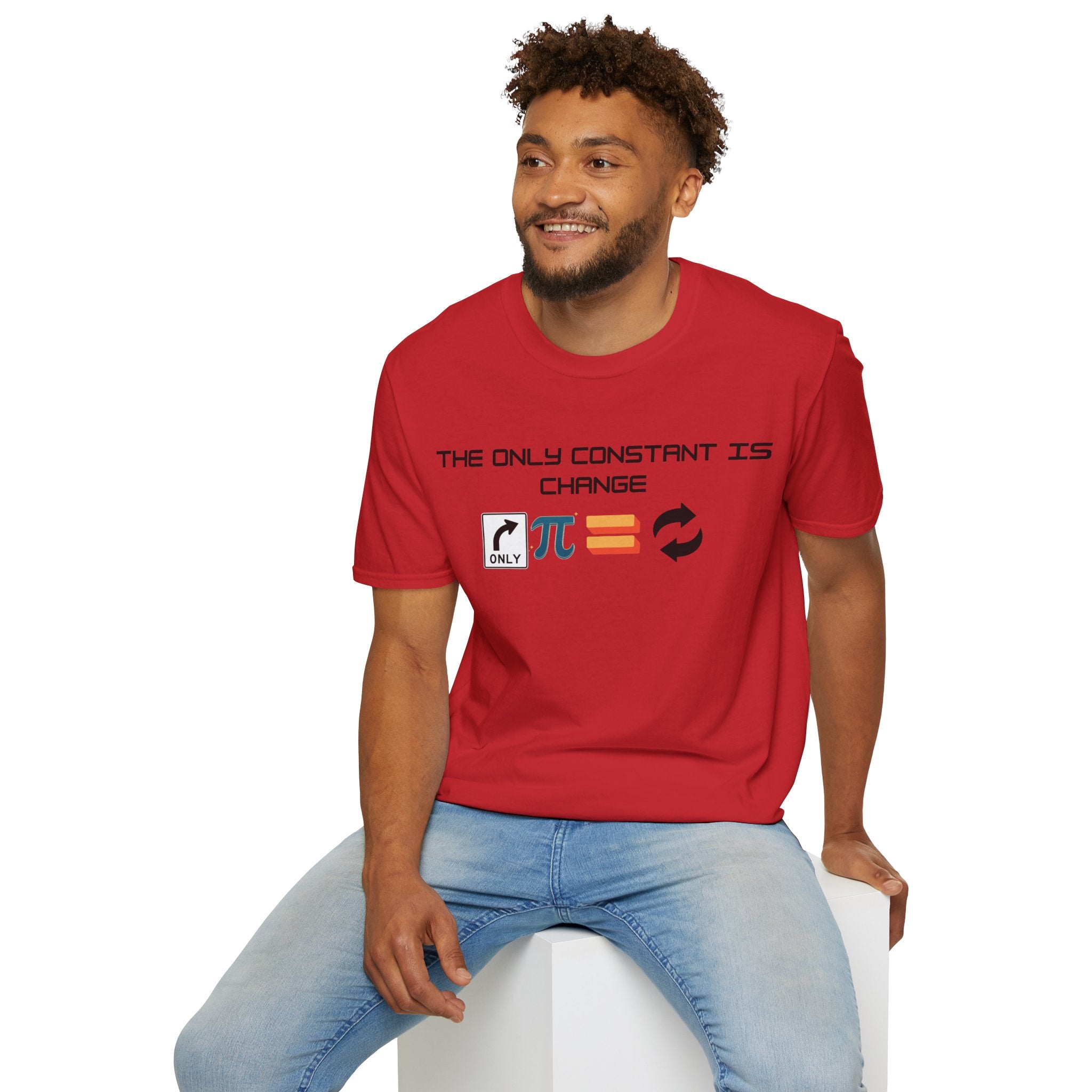 The Only Constant is Change Philosophical Quote T-Shirt