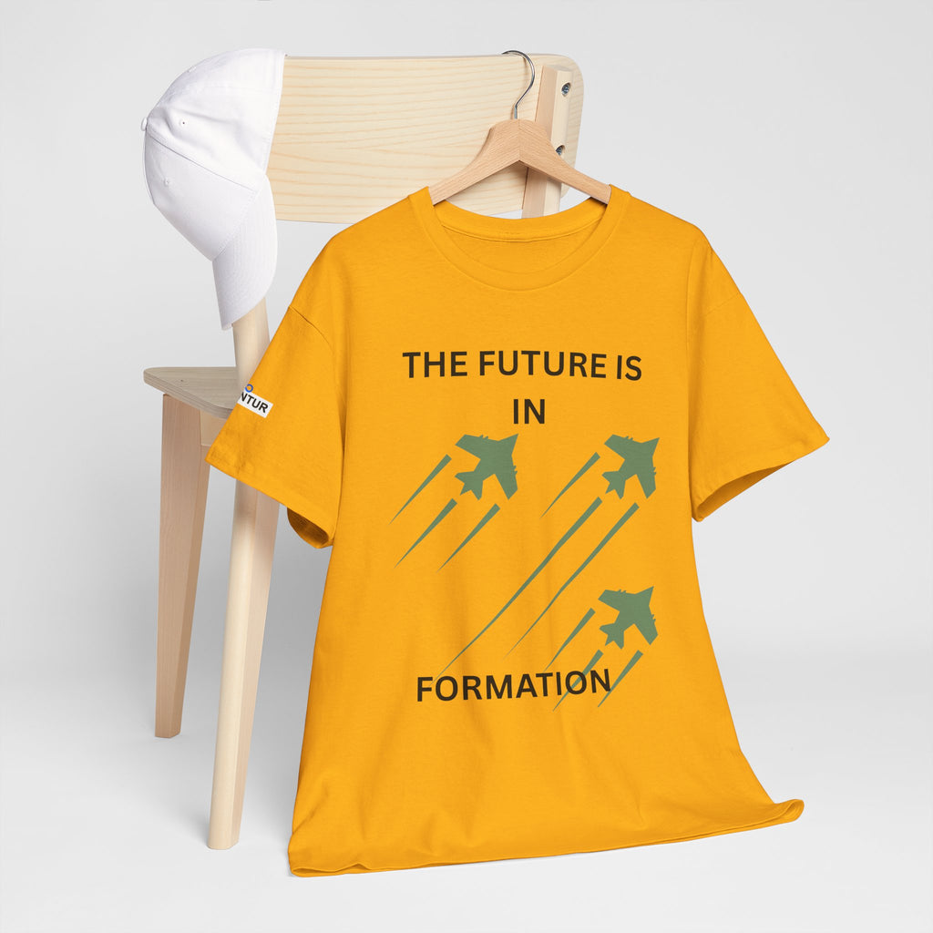 The Future Is IN Formation T-shirt | Fighter Jet positive vibe Graphic Tee