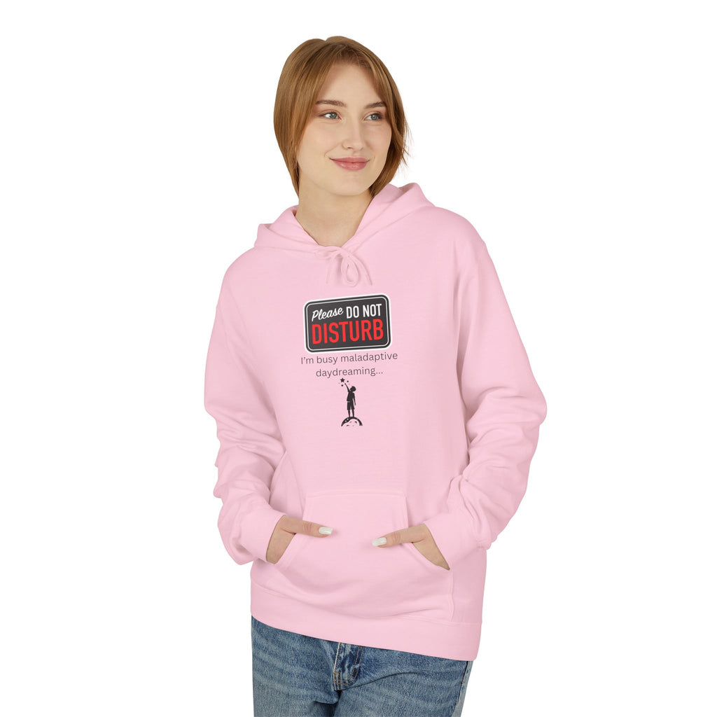 Do Not Disturb I'm Busy Maladaptive Daydreaming fleece hoodie, Gift for Friends, Cozy Loungewear, Unisex Fashion, Everyday Comfort