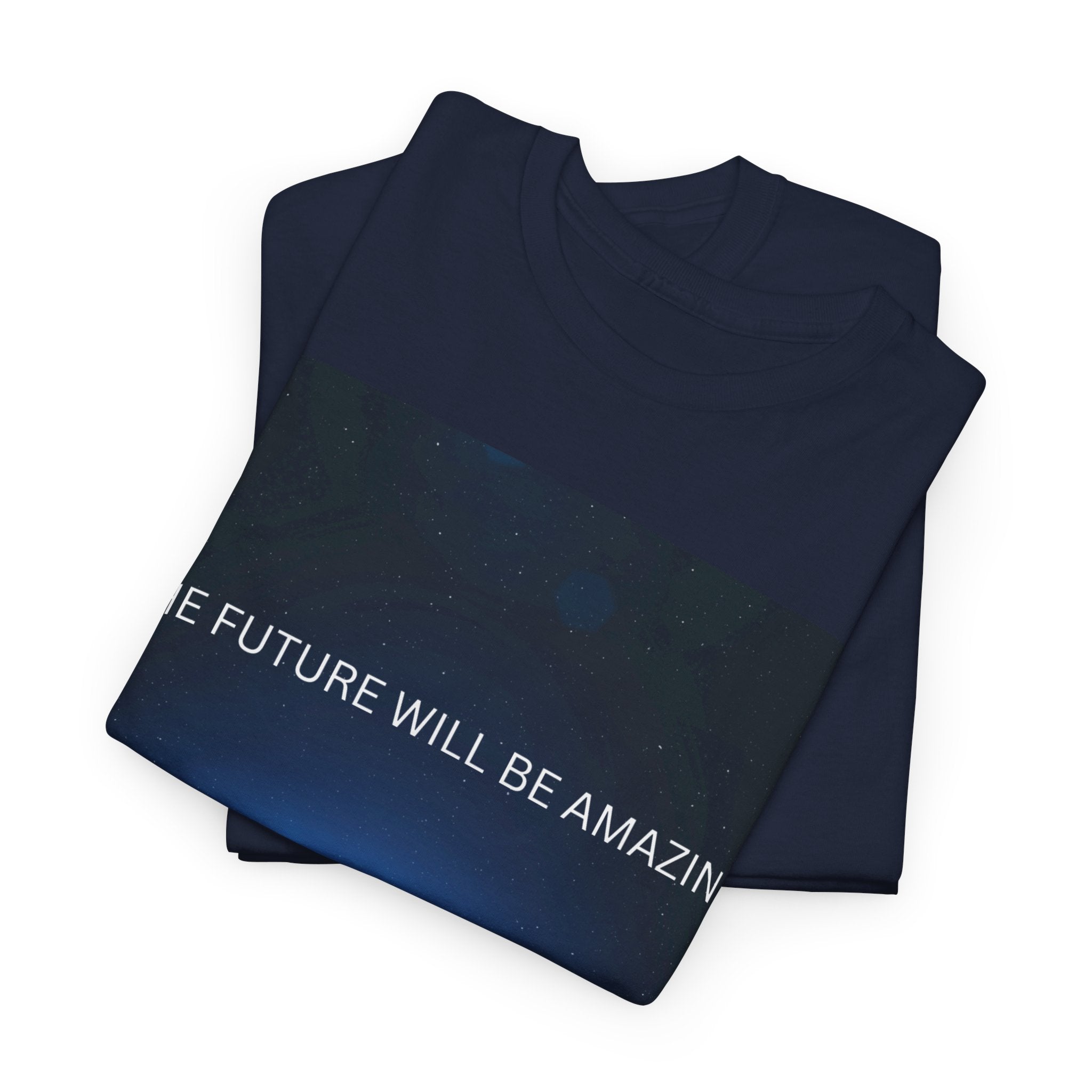 The Future Will Be Amazing Unisex Heavy Cotton Tee