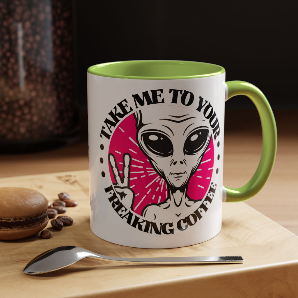 Take Me To Your Freaking Coffee Alien-Themed Coffee Mug