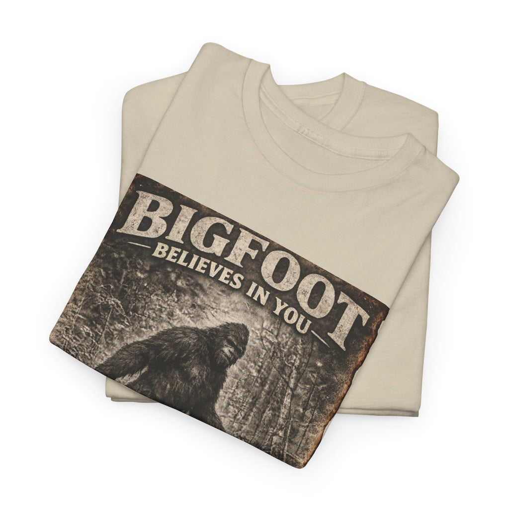 Bigfoot Believes In You T-Shirt — Vintage Sasquatch Graphic Tee